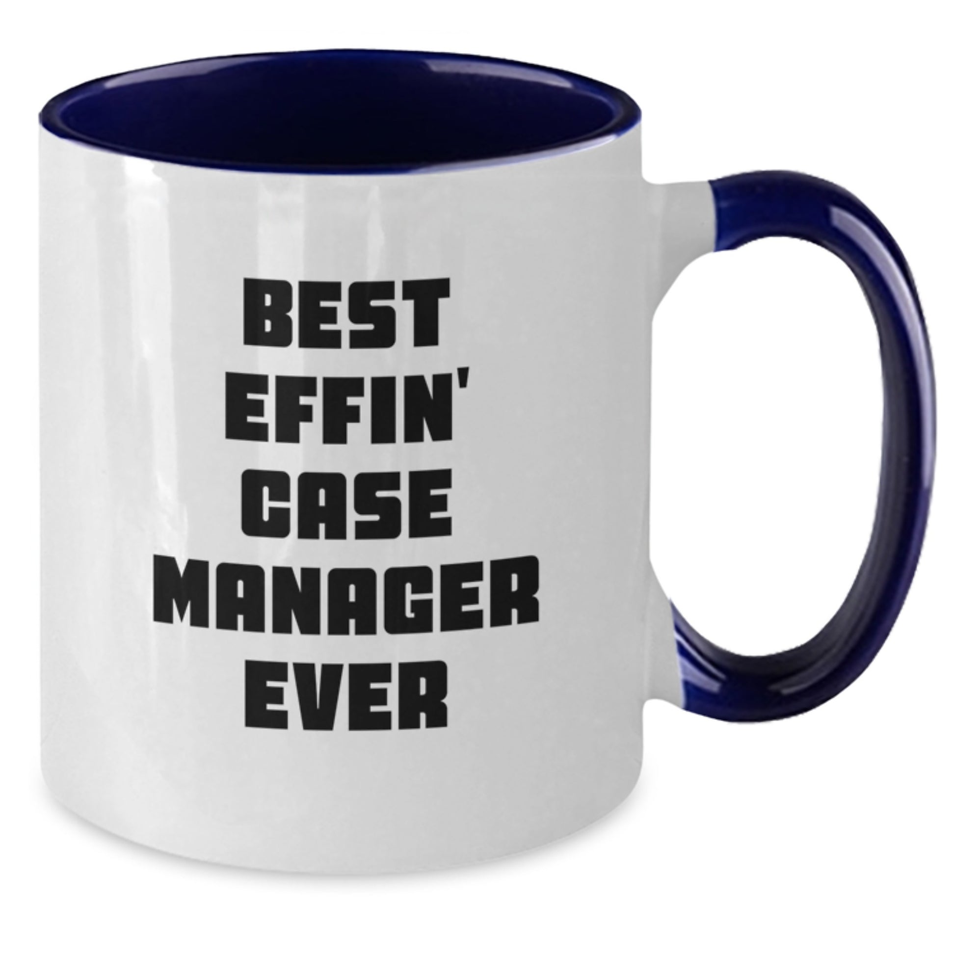 Funny Case Manager Gifts from Family Two Tone Coffee Mug Best Effin' Case Manager Ever Graduation Unique Gifts for Case Managers - Additional