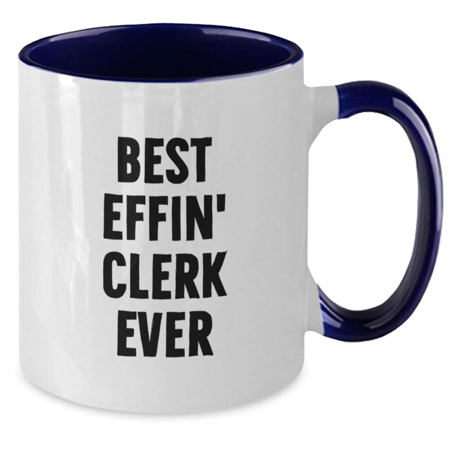 Funny Clerk Gifts, Birthday Unique Gifts for Men, Women, Friends, Coworkers, Family - Best Effin' Clerk Ever Two Tone Coffee Mug, 11oz Ceramic, Microwave and Dishwasher Safe - Additional