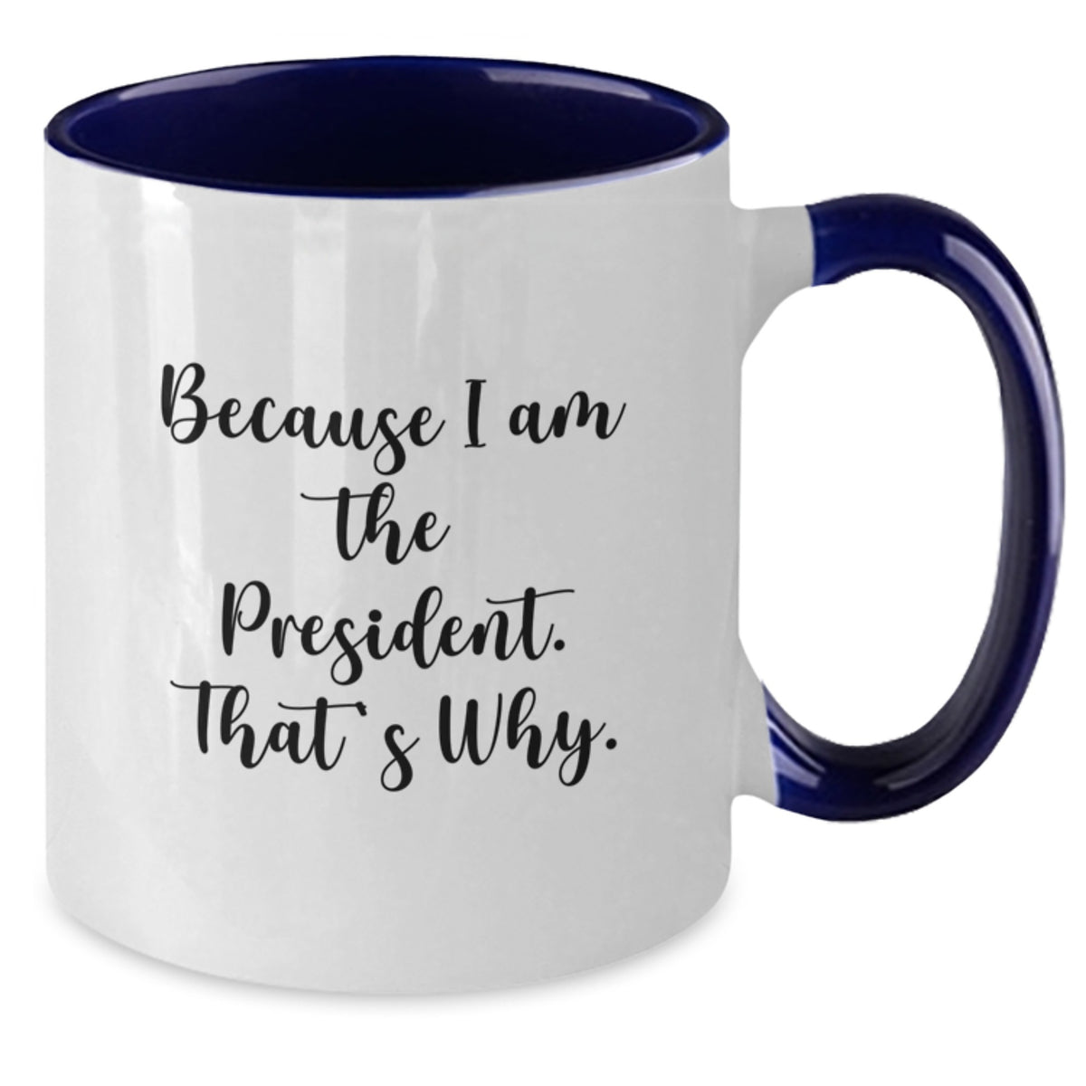 President Gift for Him - Bold Keepsake Two Tone Coffee Mug - Additional