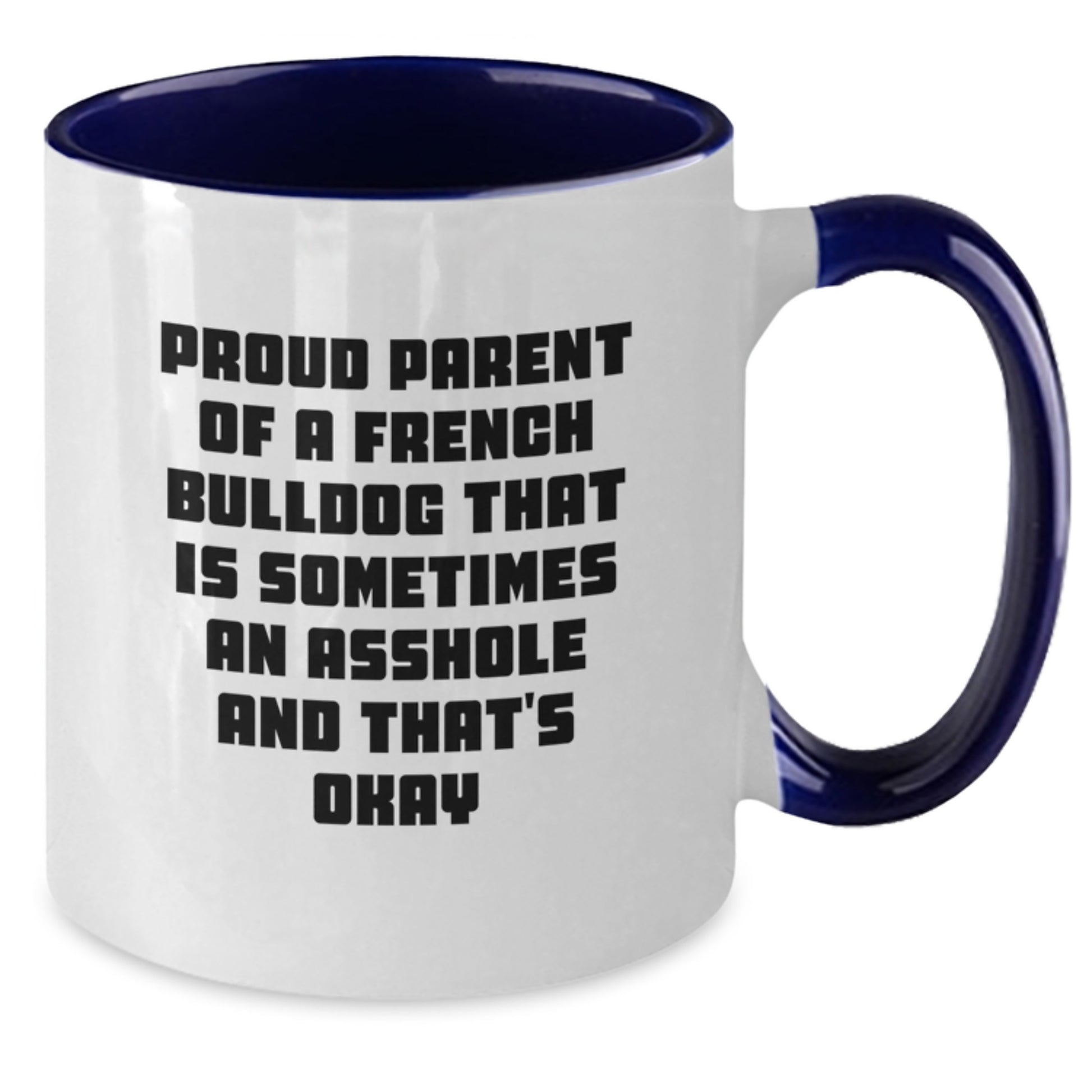 Funny French Bulldog Mom Unique Gifts from Friends and Family for French Bulldog Lovers on Mother's Day Two Tone Coffee Mug - Additional