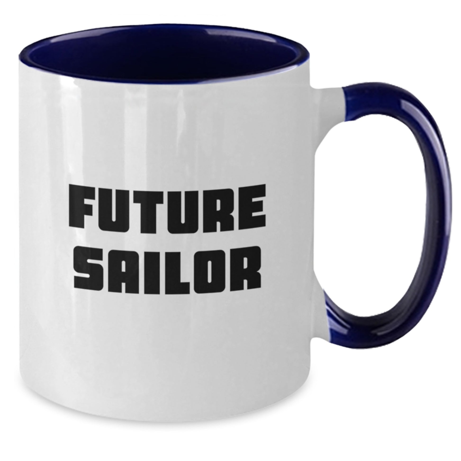 Future Sailor Funny Quote Two Tone Coffee Mug Gifts from Friends for Birthday - Additional
