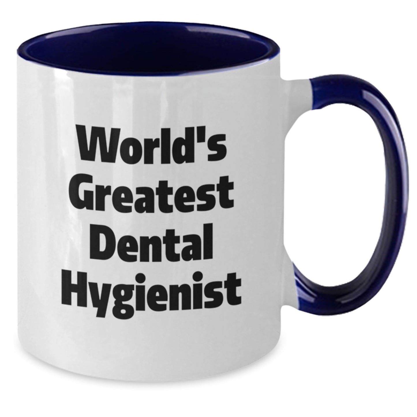 Funny World's Greatest Dental Hygienist Gifts for Dad Father's Day Unique Two Tone Coffee Mug - Additional