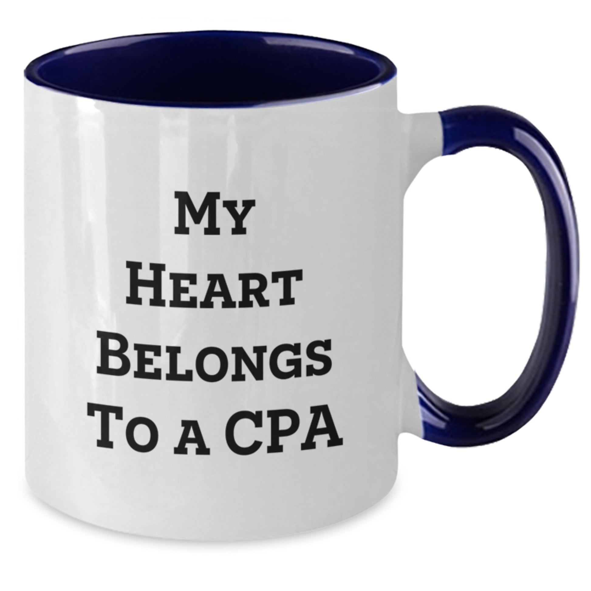 Funny 'My Heart Belongs To A CPA' Two Tone Coffee Mugs Gifts from Friends for Graduation - Additional