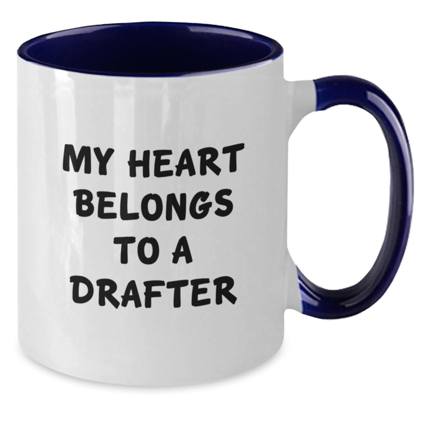 Funny Drafter Gifts for Him Her Friends Coworkers Family from Drafter Enthusiasts Two Tone Coffee Mug My Heart Belongs To A Drafter Quotes - Additional