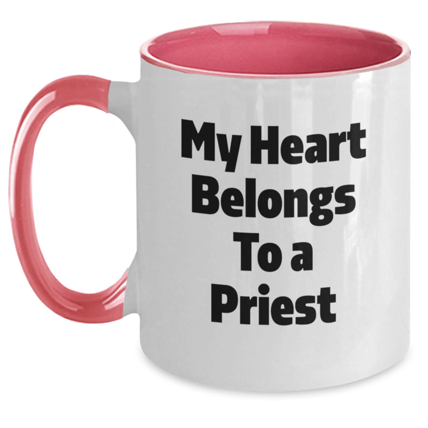 Funny Priest Gifts from Men - Unique Two Tone Coffee Mug My Heart Belongs To A Priest for Priest Birthday - Main
