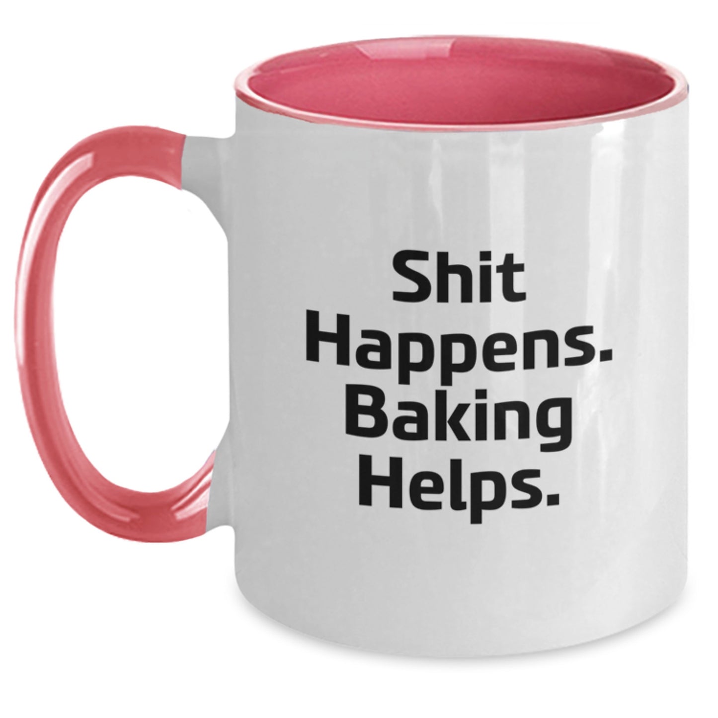 Funny Baking Gifts from Friends for Baking Enthusiasts - Shit Happens. Baking Helps. Two Tone Coffee Mug, Birthday Unique Treats - Main