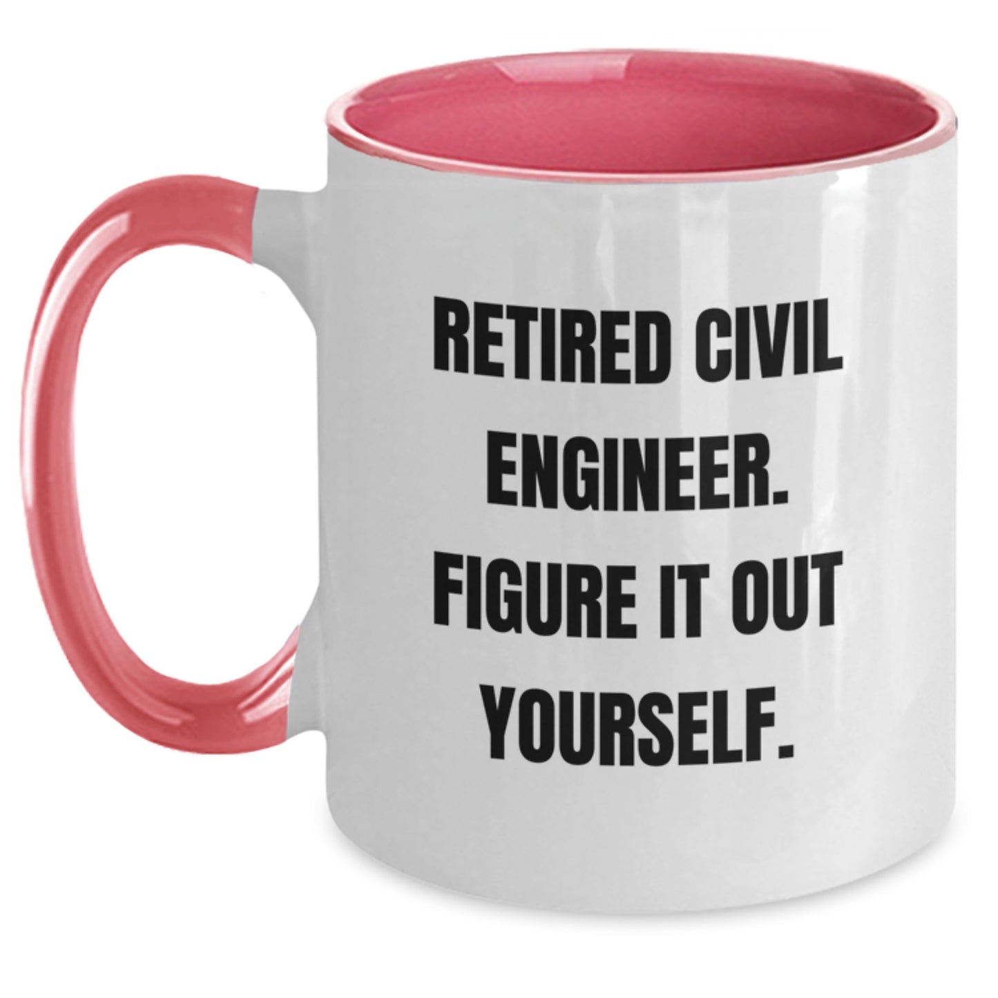 Civil Engineer Gifts from Men, Women, Friends, Coworkers, Family - Funny Quote Two Tone Coffee Mug for Civil Engineers on Christmas Unique Gifts - Main
