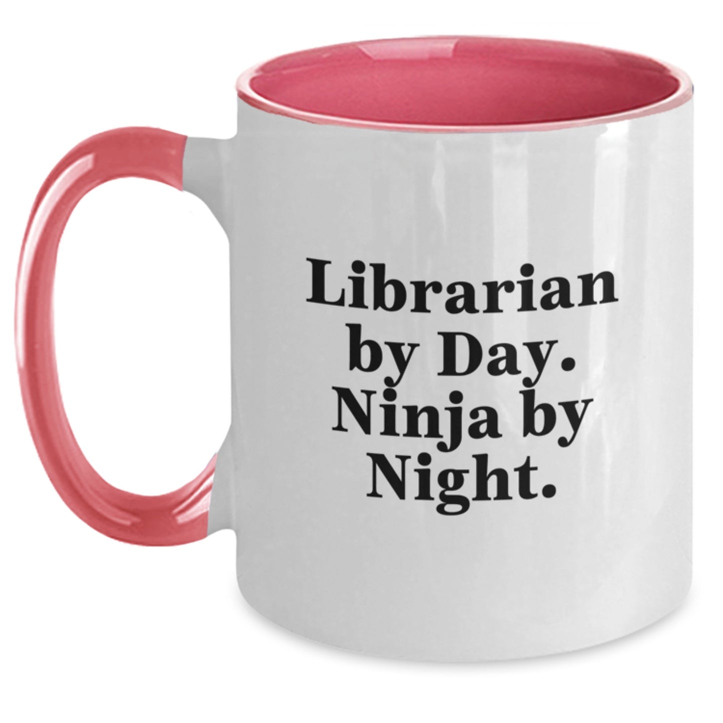 Librarian Gifts from Friends, Librarian By Day. Ninja By Night., Funny Two Tone Coffee Mug for Graduation, 11oz Ceramic Cup, Black and White, Red and White, Navy and White, Pink and White - Main