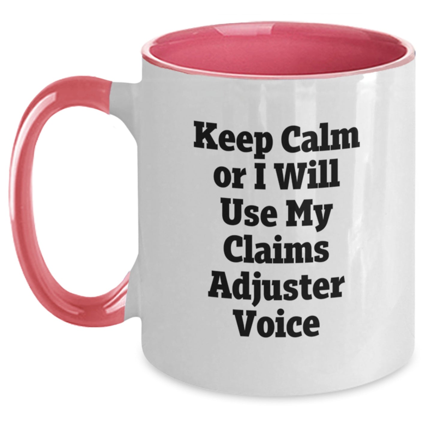 Funny Claims Adjuster Gifts from Men to Friends - Keep Calm Or I Will Use My Claims Adjuster Voice Two Tone Coffee Mug for Christmas - Main