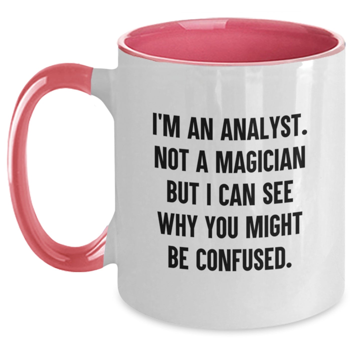 Funny Gifts from Friends for Analysts, Two Tone Coffee Mugs with Quirky Quote, Christmas Unique Presents, Analyst Humor - Main