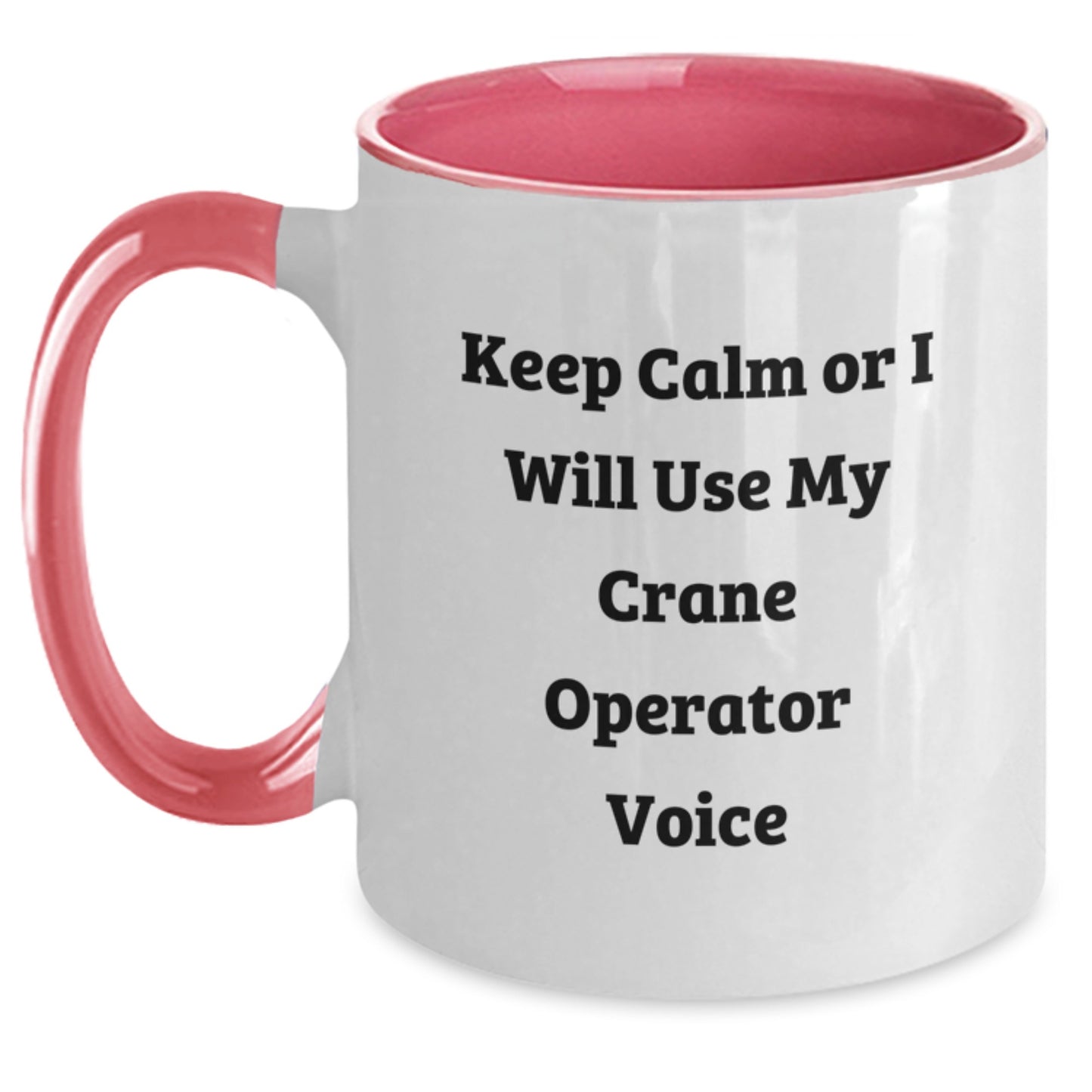 Funny Crane Operator Gifts for Men from Friends and Family - Keep Calm Or I Will Use My Crane Operator Voice Two Tone Coffee Mug - Christmas Unique Mugs - Main