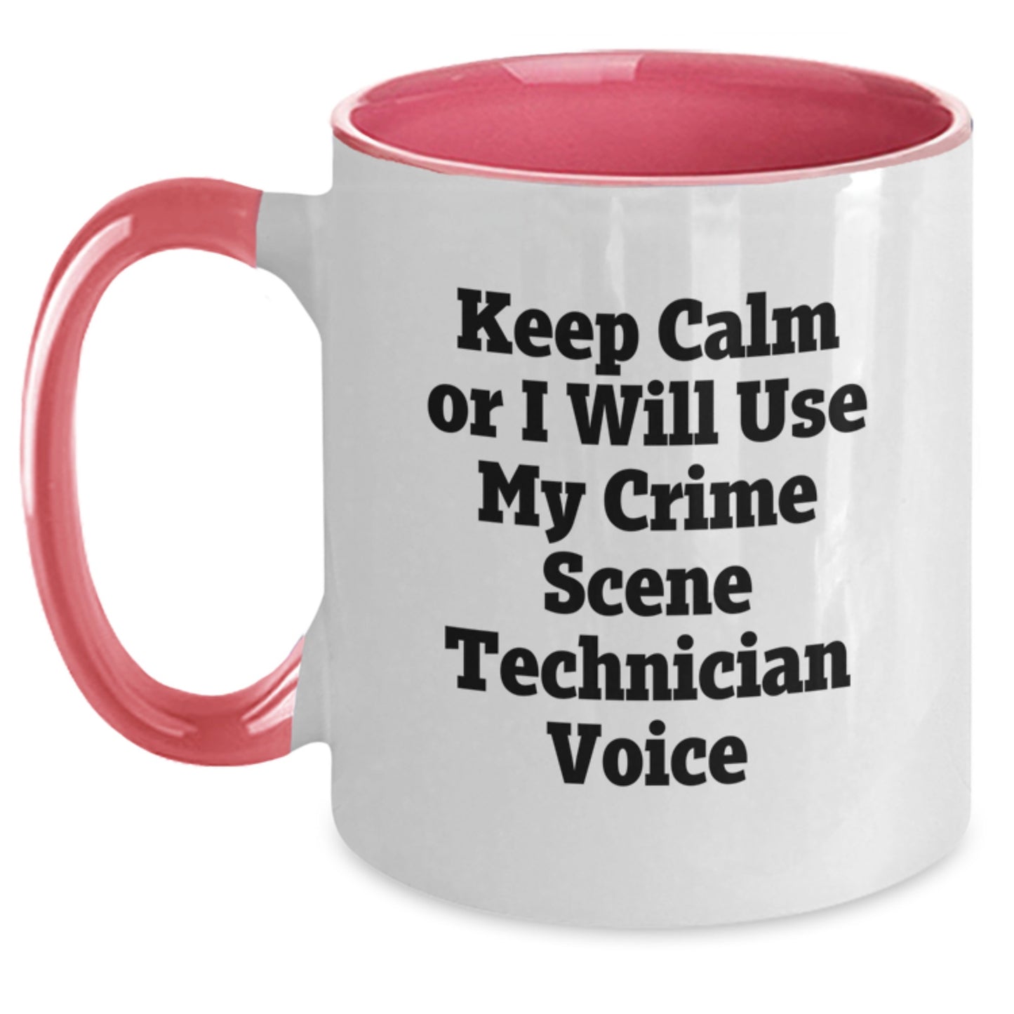 Crime Scene Technician Funny Gifts for Men or Women - Keep Calm or I'll Use My Crime Scene Technician Voice Two Tone Coffee Mug, Graduation Unique Gifts from Friends or Family - Main