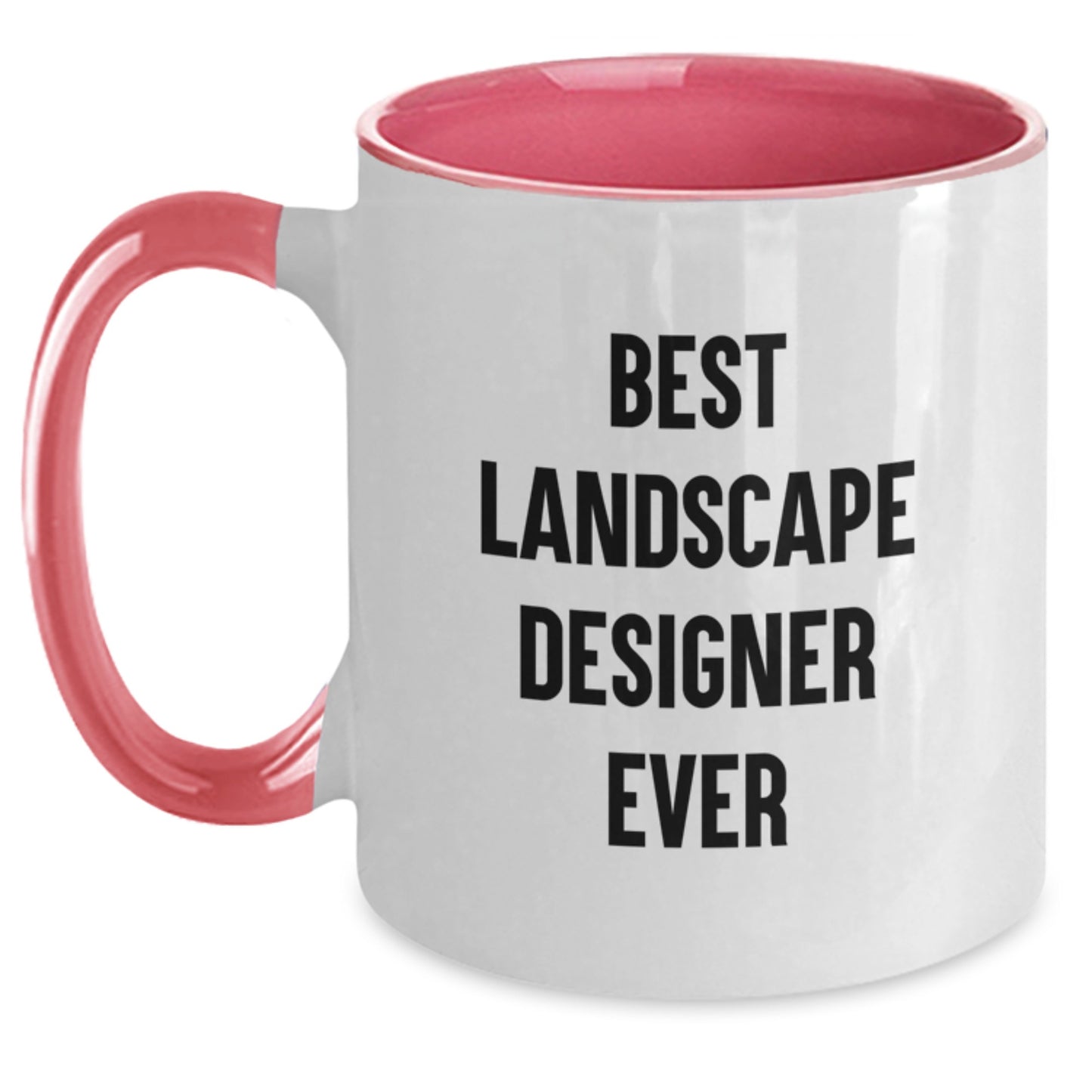 Funny 'Best Landscape Designer Ever' Two Tone Coffee Mugs Gifts from Friends and Family for Special Landscape Designer on Valentine's - Main