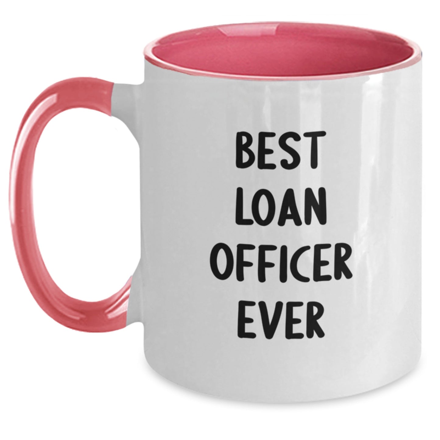 Funny Loan Officer Gifts from Friends - Best Loan Officer Ever Two Tone Coffee Mugs for Men, Women, Coworkers, Family - Christmas Unique Mug - Main