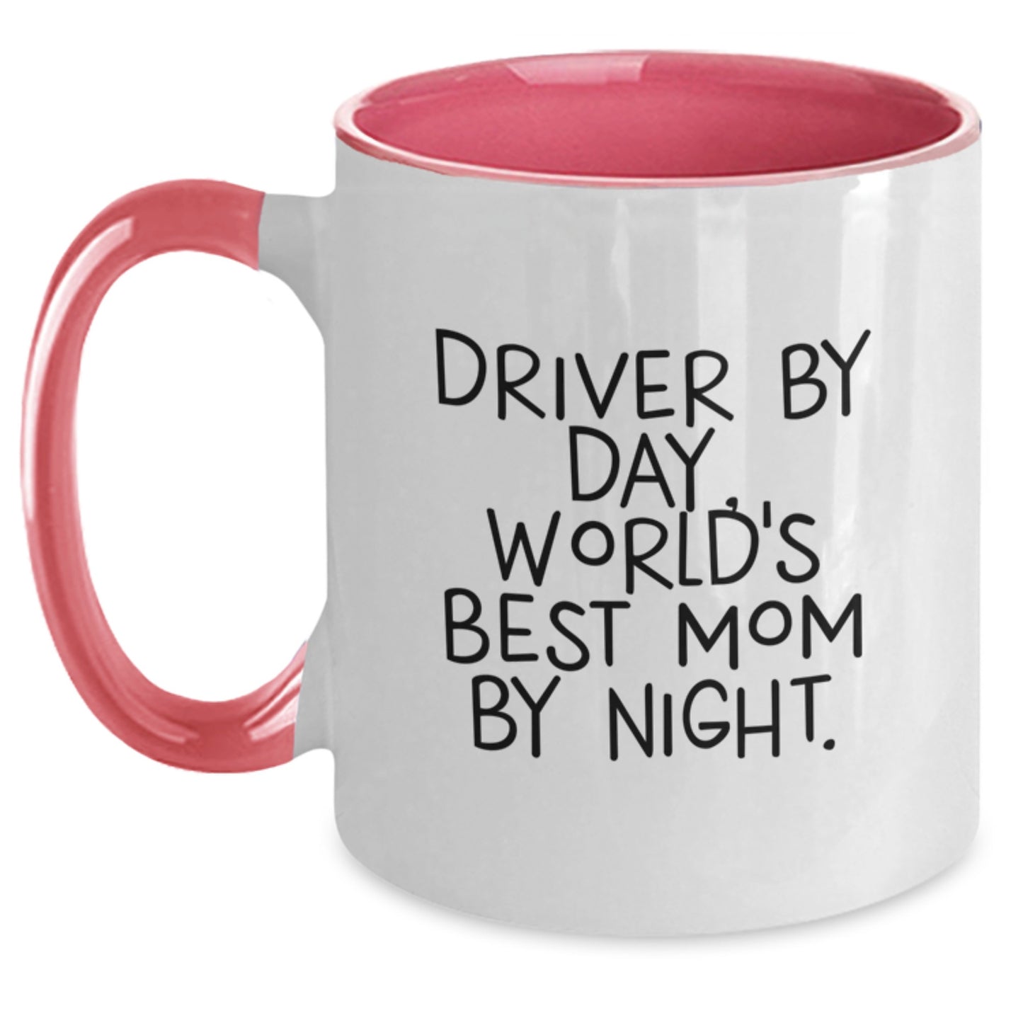 Funny Quotes for Driver Dad - Gifts from Family for World's Best Mom Two Tone Coffee Mug - Father's Day Unique Gifts - Main