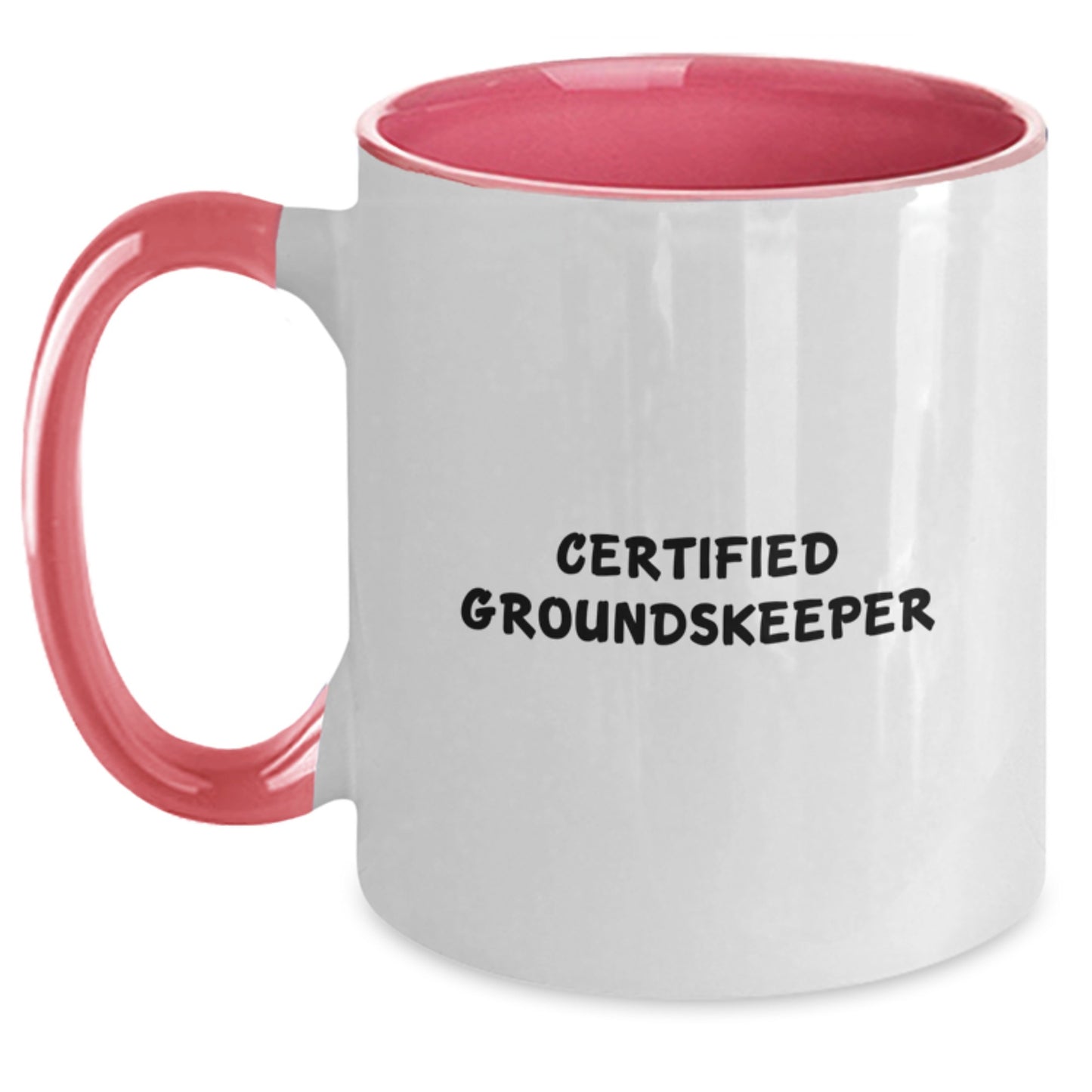 Funny groundskeeper Gifts for Him - groundskeeper Quote 2 Tone Coffee Mug, Funny Valentine's Unique Gifts from Men - Main