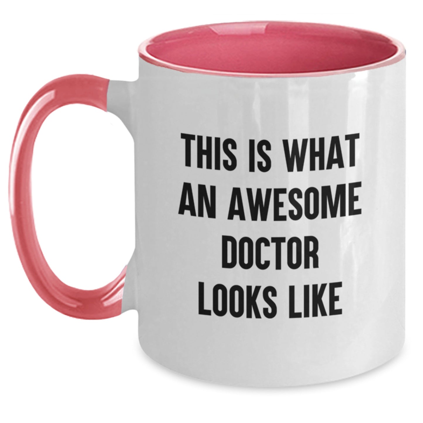 Funny Doctor Quotes Gifts from Friends to Doctor on Birthday Unique Two Tone Coffee Mug - Main