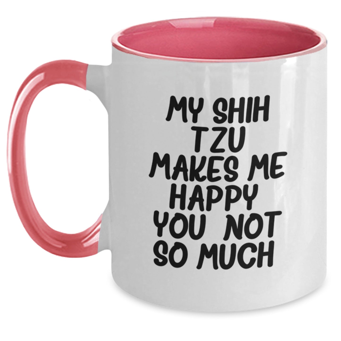Funny Shih Tzu Dog Gifts for Friends and Family - My Shih Tzu Makes Me Happy, Gifts from Men, Women, Coworkers - Main