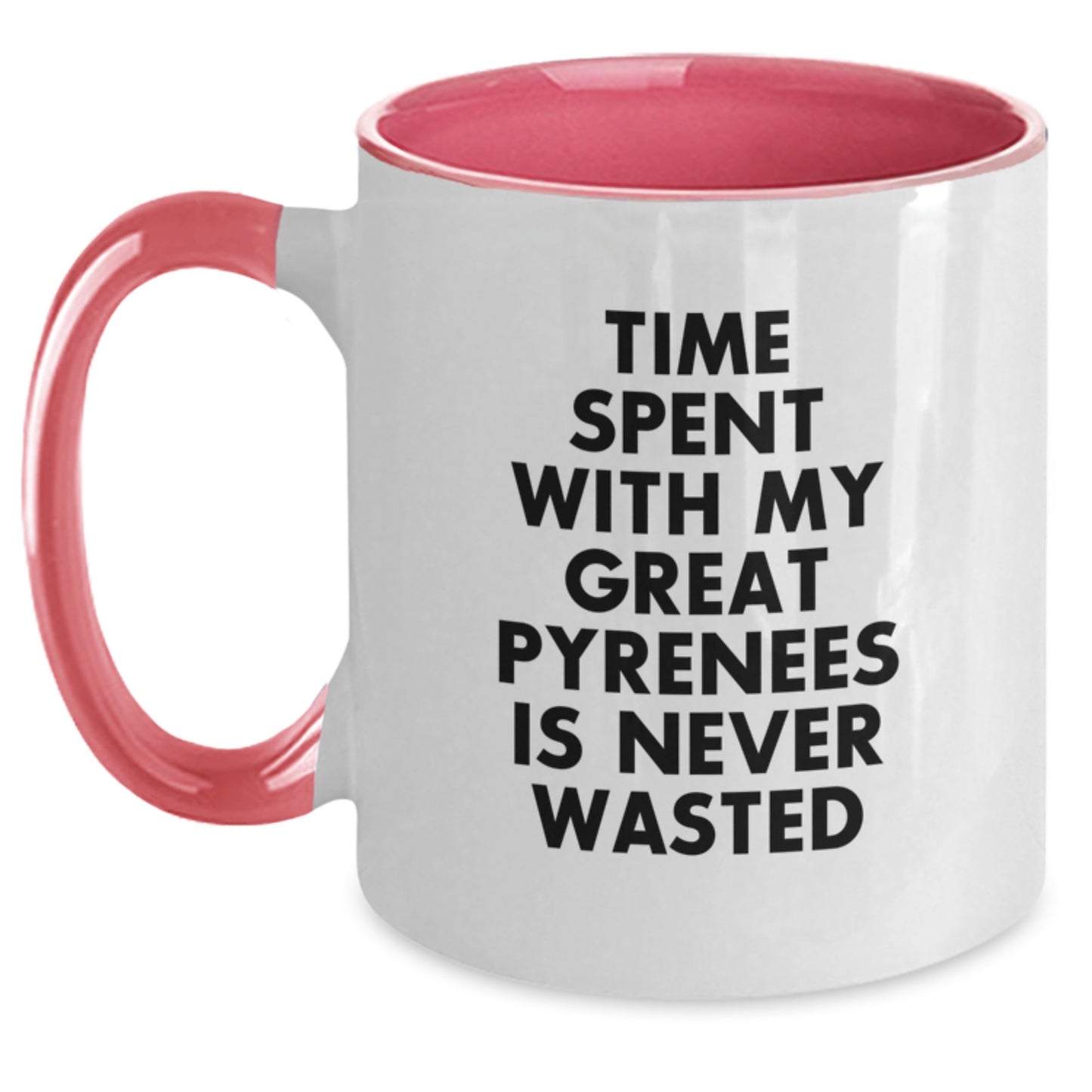 Funny Great Pyrenees Dog Lover Gift for Friends - Two Tone Coffee Mug, Time Spent with My Great Pyrenees is Never Wasted, Birthday Unique Gifts from Family - Main