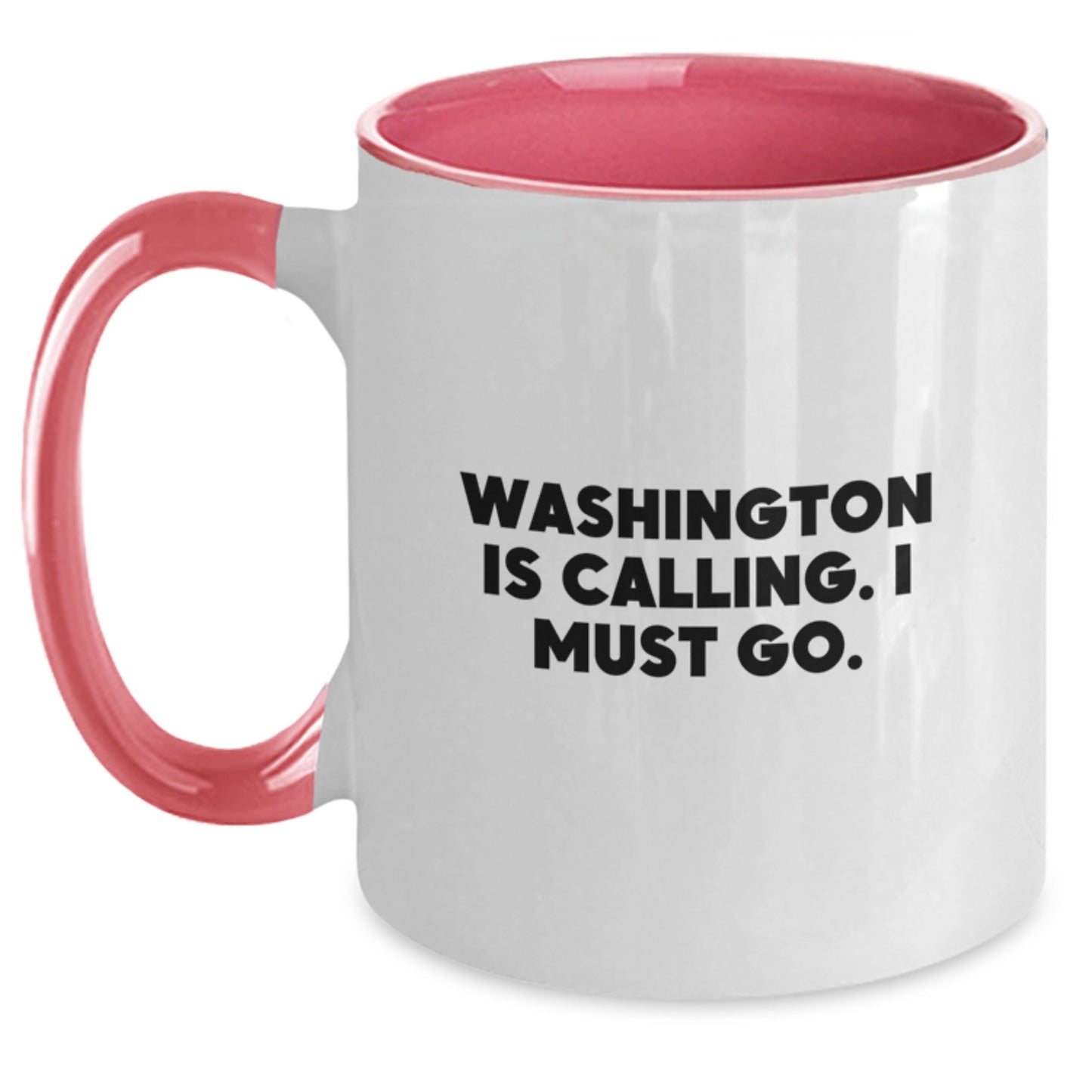Washington Calling Funny Two Tone Coffee Mug Gifts for Men Friends Family, Birthday Unique Gifts from Women - Main
