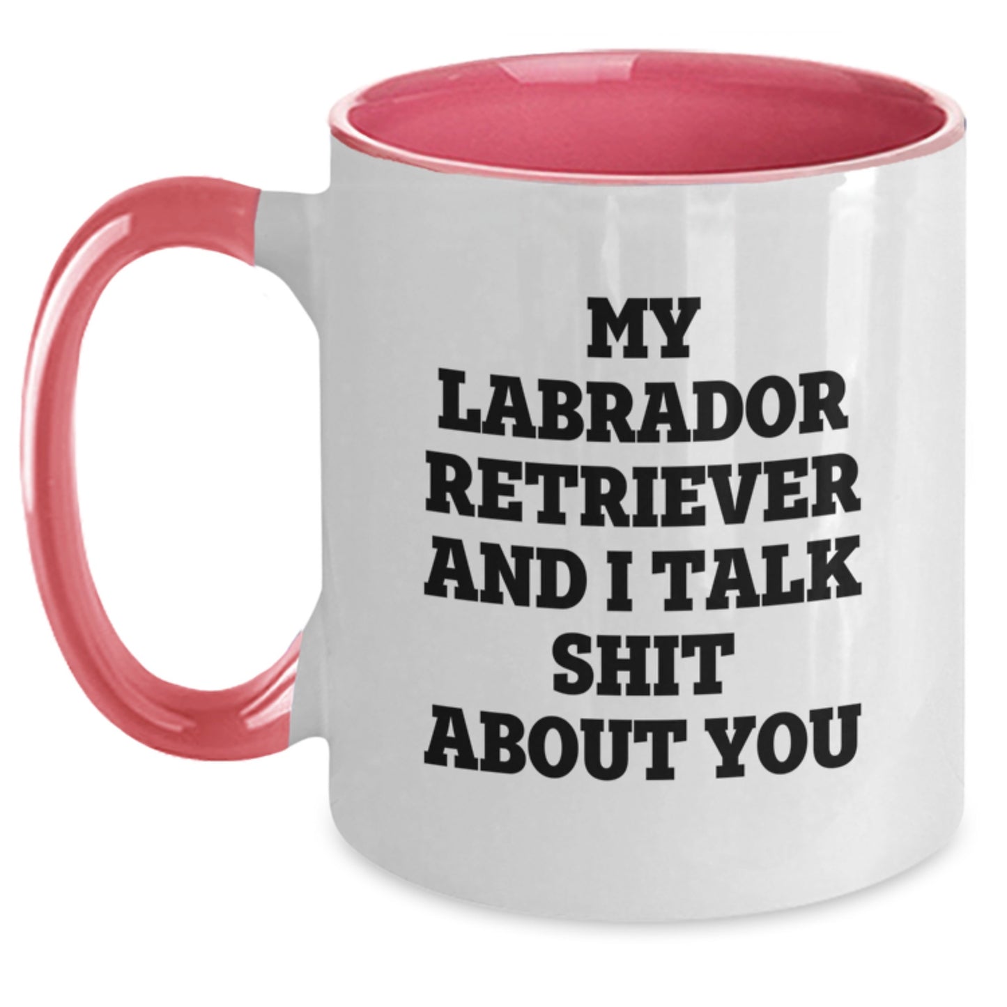 Funny Labrador Retriever Dog Birthday Unique Gifts for Friends from Men, Gifts for Labrador Retriever Dog Owners, Two Tone Coffee Mug - Main