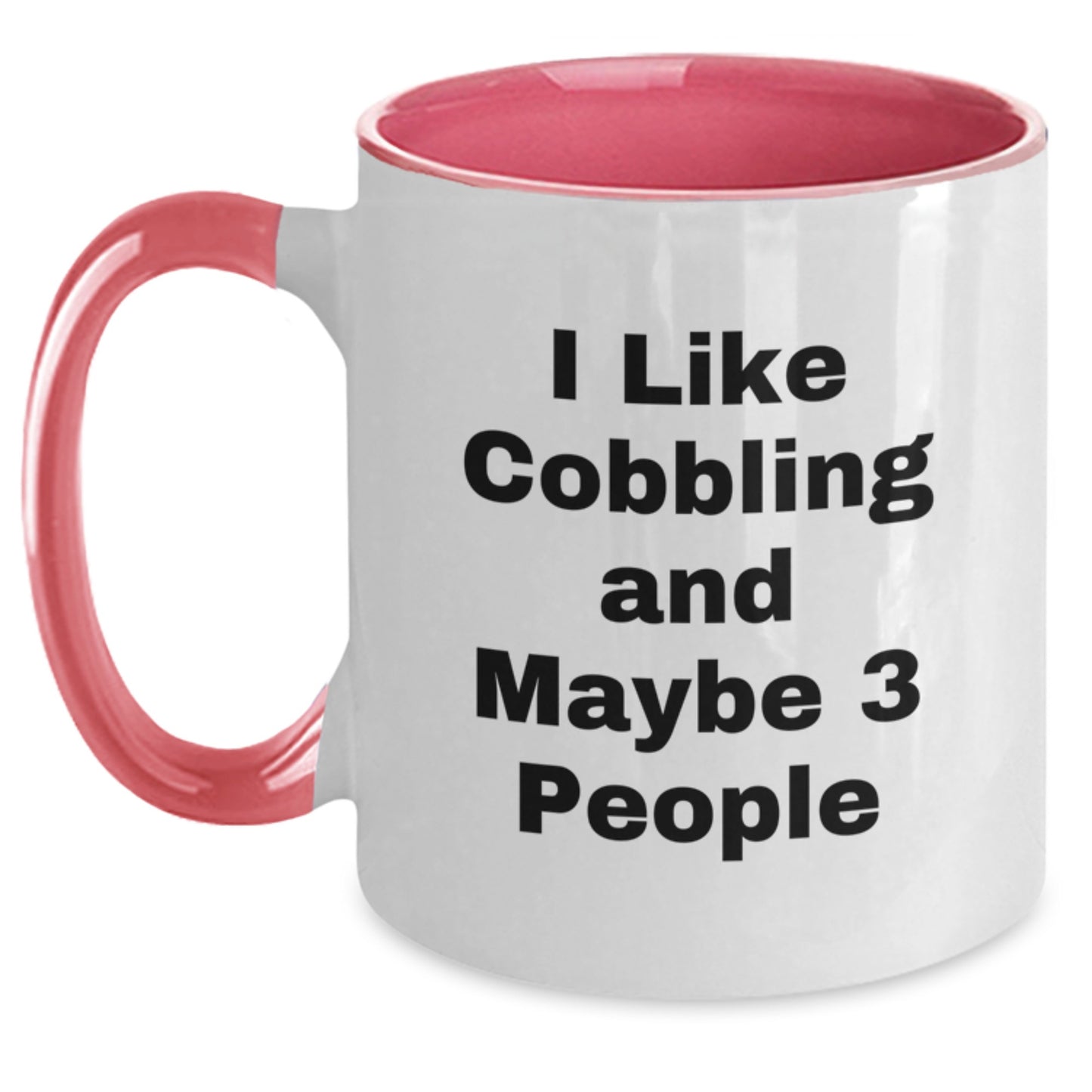 Cobbling Enthusiast's Gift, Funny Quote, Mother's Day Unique Gifts from Men to Women - Main