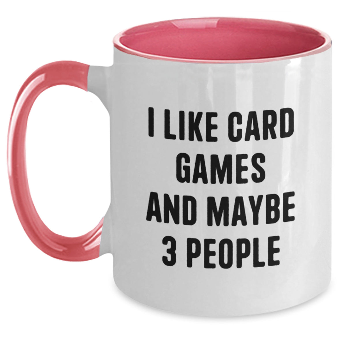 Funny Card Games Gifts for Card Games Lovers, Unique Graduation Gifts from Friends or Family, Two Tone Coffee Mug with I Like Card Games And Maybe 3 People Quote - Main