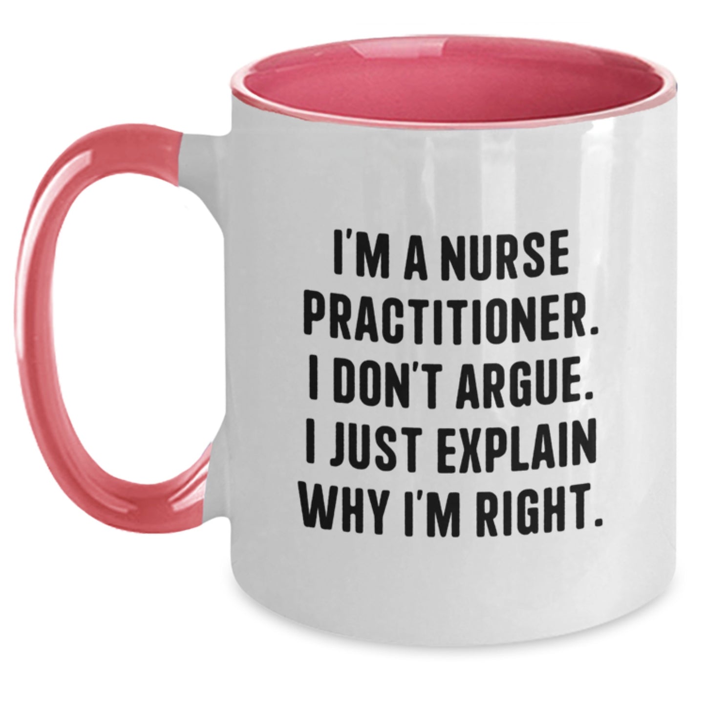 Funny Nurse Practitioner Gifts from Mom - Nurse Practitioner Two Tone Coffee Mug - Inspirational Quote for Nurse Practitioner - Unique Gifts for Nurse Practitioner - Main