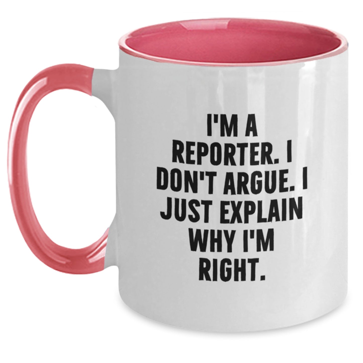 Funny Reporter Gifts from Friends - I'm A Reporter Two Tone Coffee Mug for Graduation - Unique Gifts for Reporter Men - Main