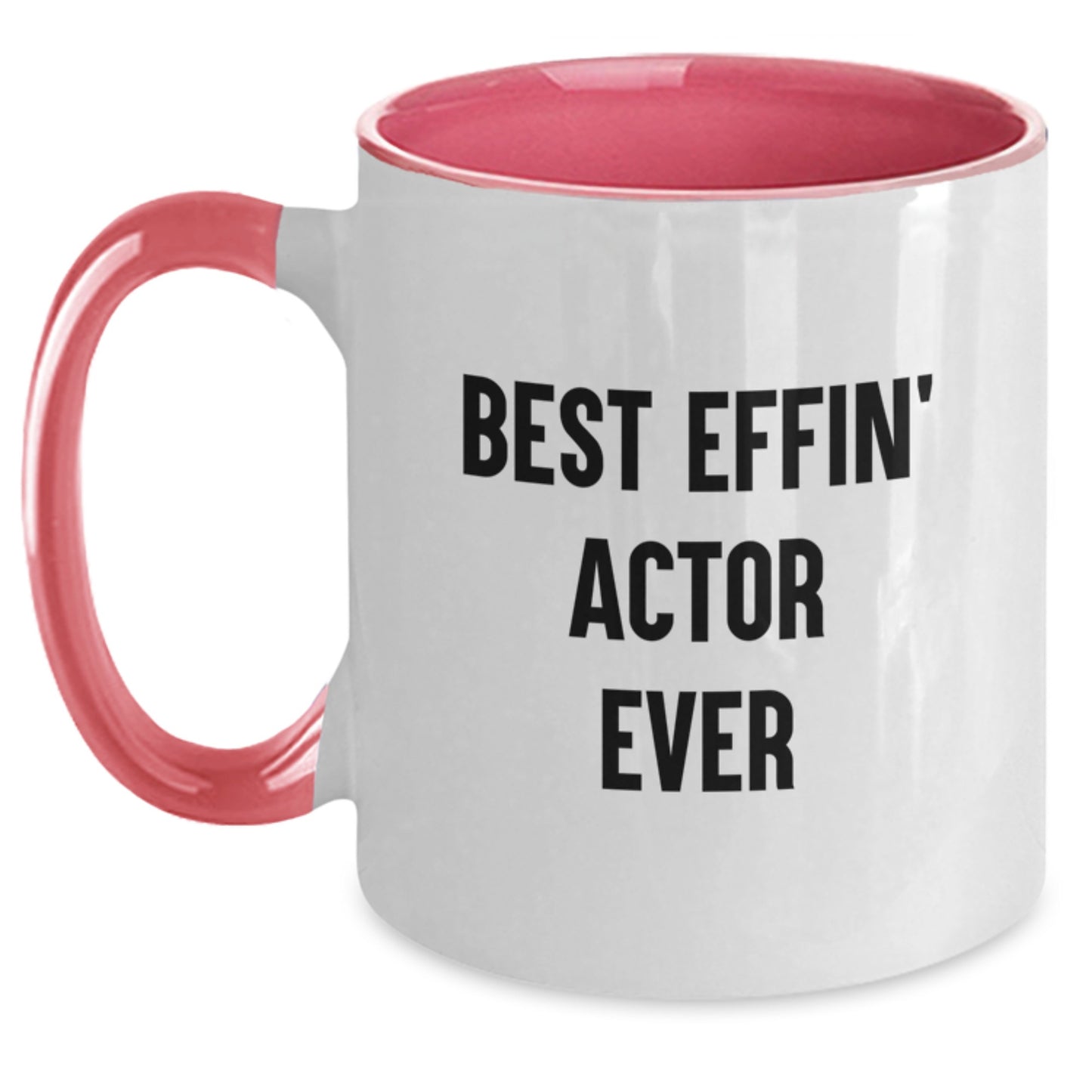 Funny Actor Gifts from Friends, Best Effin' Actor Ever Two Tone Coffee Mug, Graduation Unique Gifts for Actor - Main