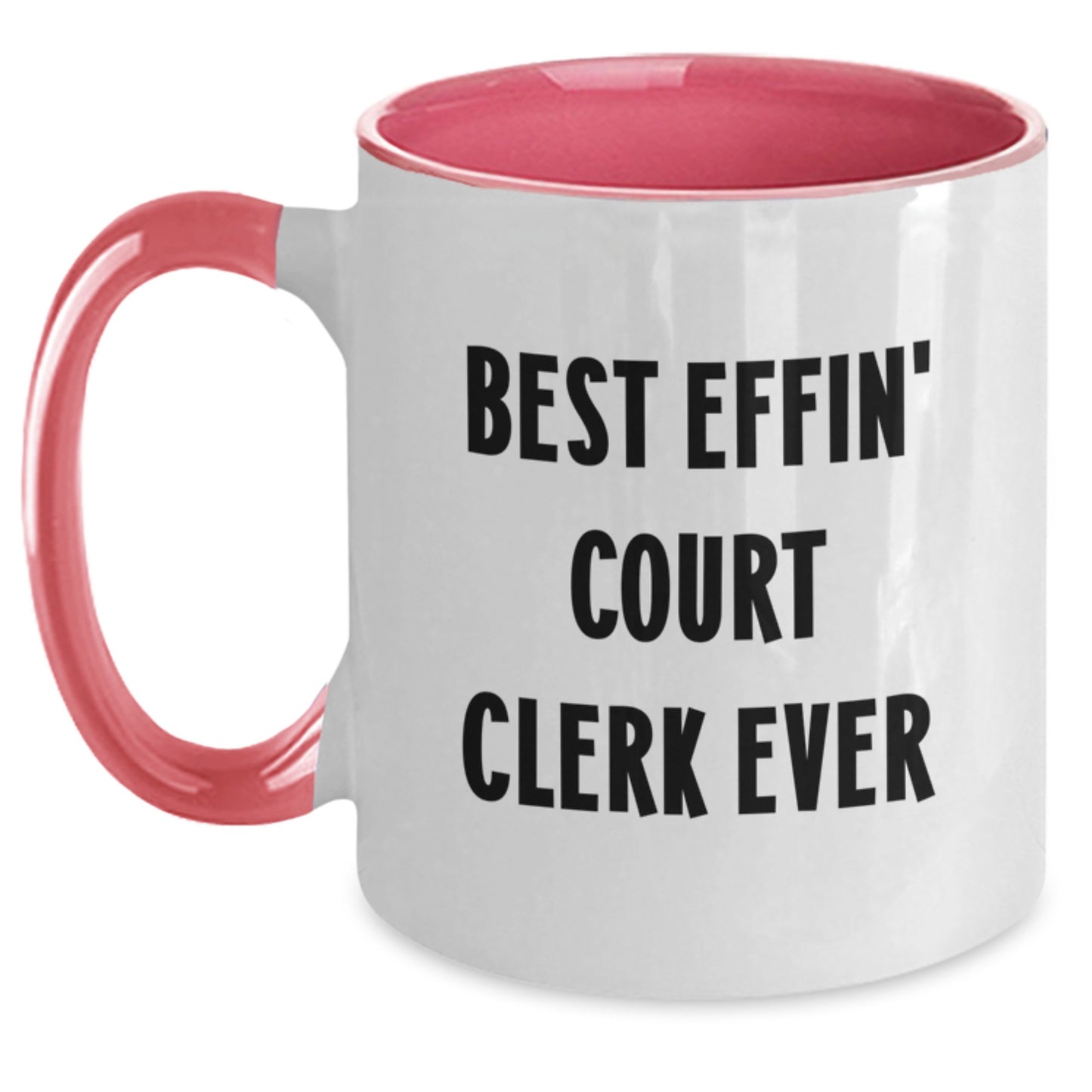 Funny Court Clerk Gifts from Coworkers - Best Effin' Court Clerk Ever Two Tone Coffee Mug for Birthday Unique Gifts - Main