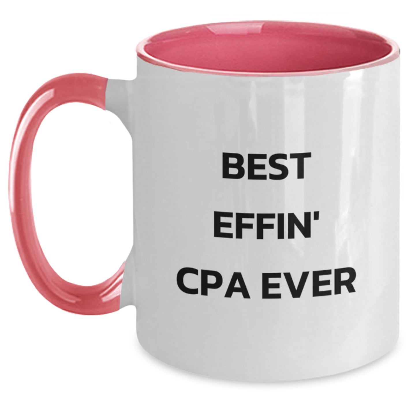 Cpa Two Tone Coffee Mug for Him Best Effin' Cpa Ever Graduation Gift - Main