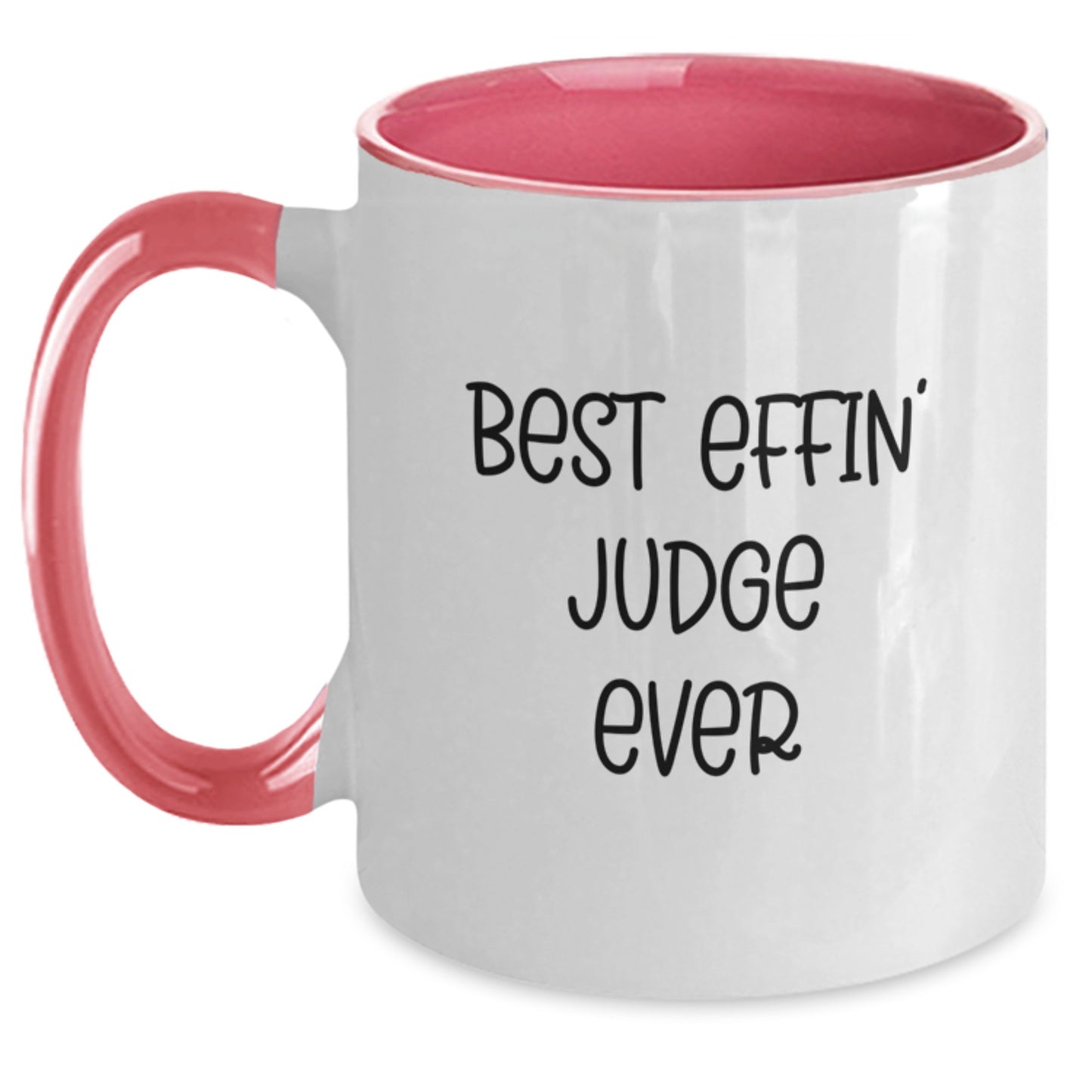 Funny Judge Gifts, Two Tone Coffee Mug, Best Effin' Judge Ever Quote, Perfect for Judge Graduation Unique Gifts from Friends Family - Main