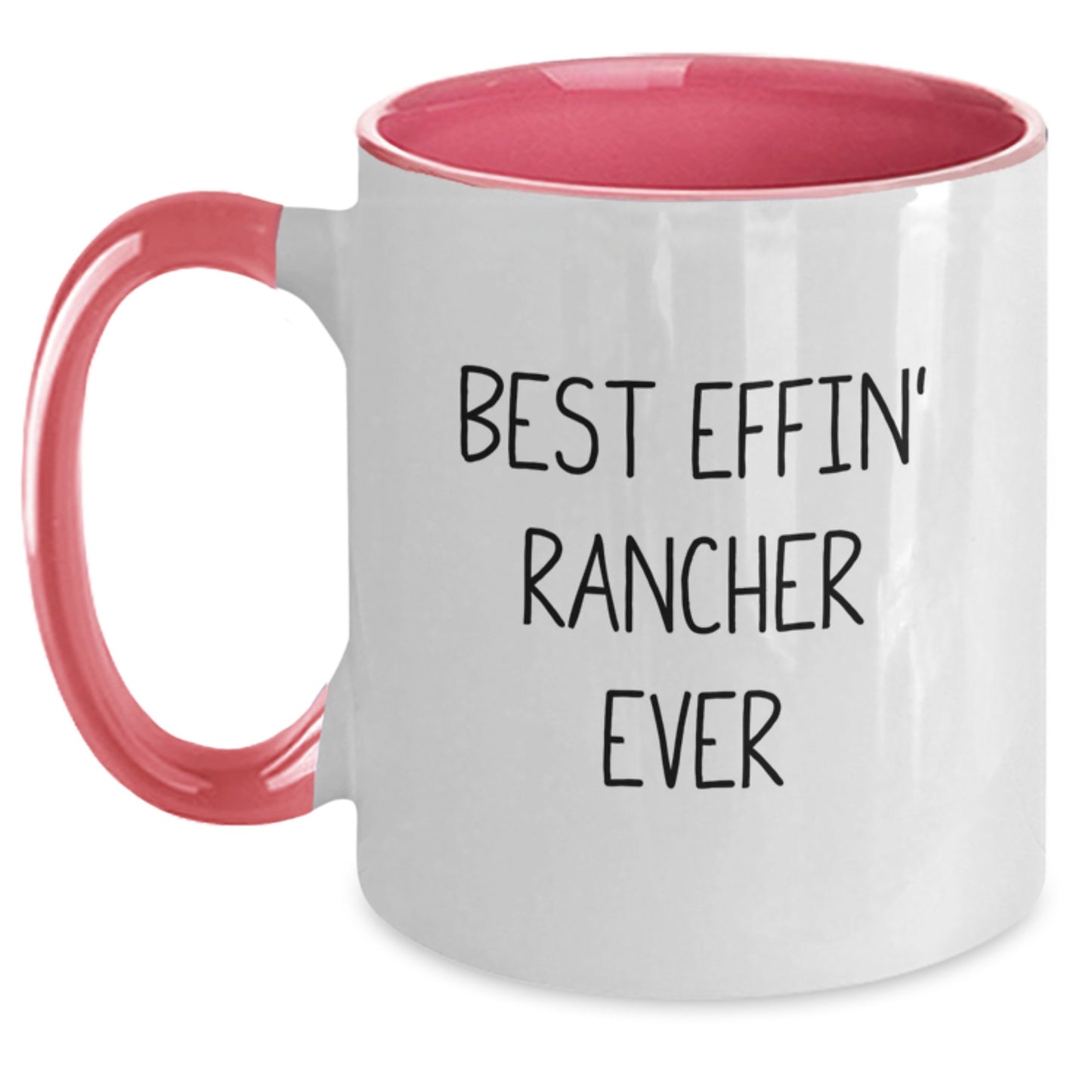 Rancher Gifts, Funny Two Tone Coffee Mugs for Men, Best Effin' Rancher Ever Quote, Gift for Friends, Family, Coworkers, Graduation Unique Gifts from Men, Women, Family - Main