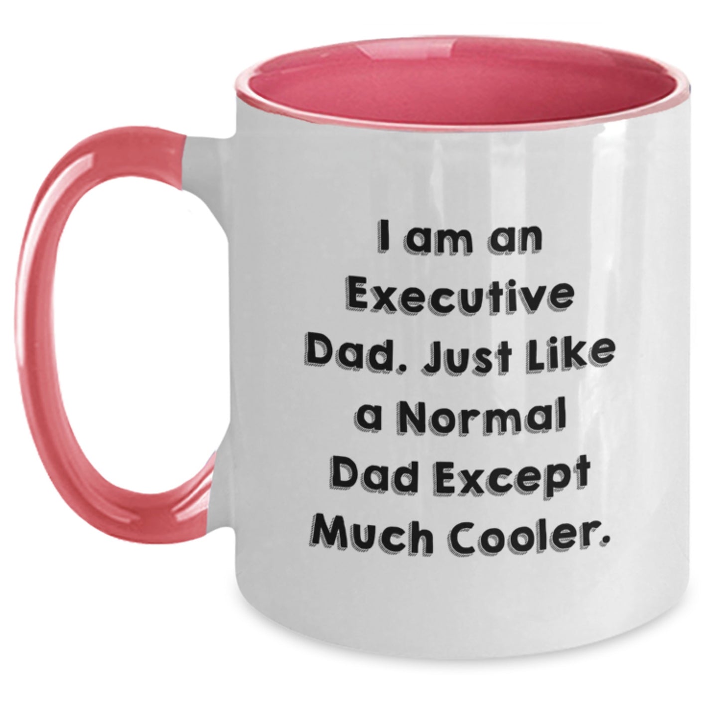 Executive Gifts for Men - Funny 'I Am An Executive Dad' Two Tone Coffee Mug, Gifts from Dad to Executive Son, Unique Graduation Present - Main
