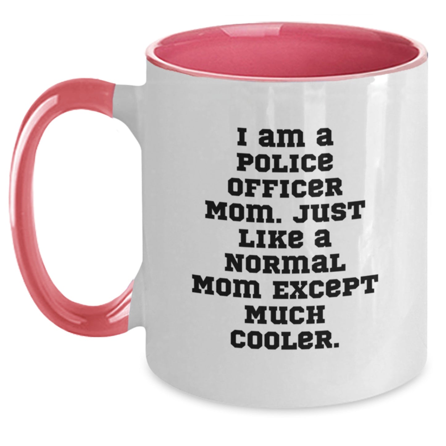 Police Officer Gifts, Funny Two Tone Coffee Mug, Gifts from Mom for Police Officer Mom, Birthday Unique Gifts for Her - Main