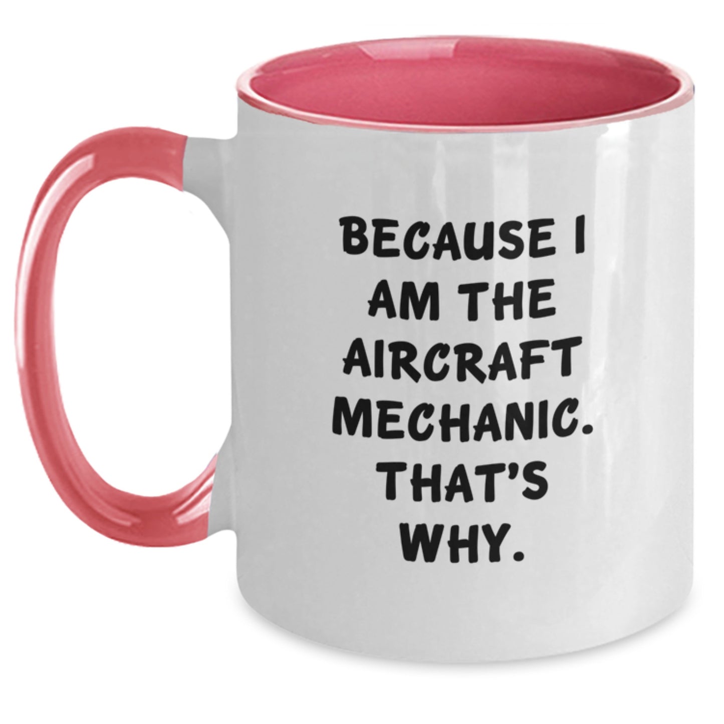 Confident Aircraft Mechanic Novelty Tone Mug for Friends Birthday Gift - Main