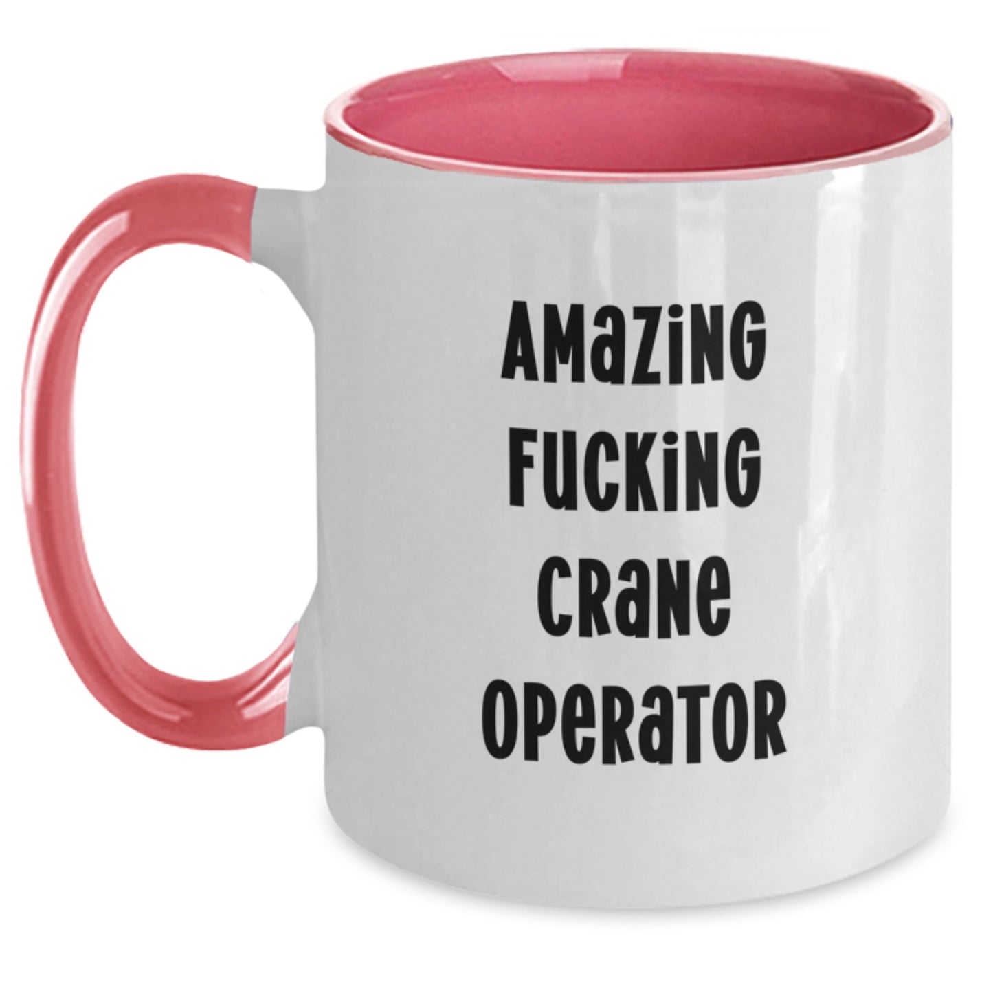 Funny Gifts for Crane Operator - Amazing F--king Crane Operator Two Tone Coffee Mug - Birthday Unique Gifts from Friends - Main