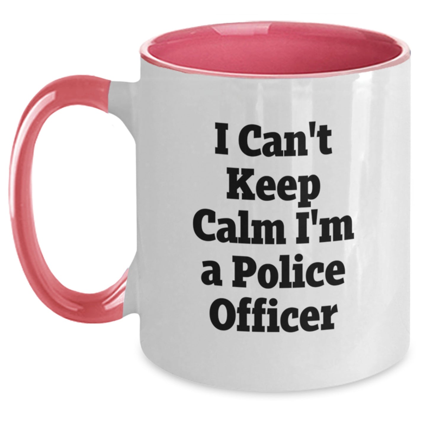 Funny Police Officer Gifts from Men to I Can't Keep Calm I'm A Police Officer Enthusiasts - Two Tone Coffee Mug for Graduation - Main