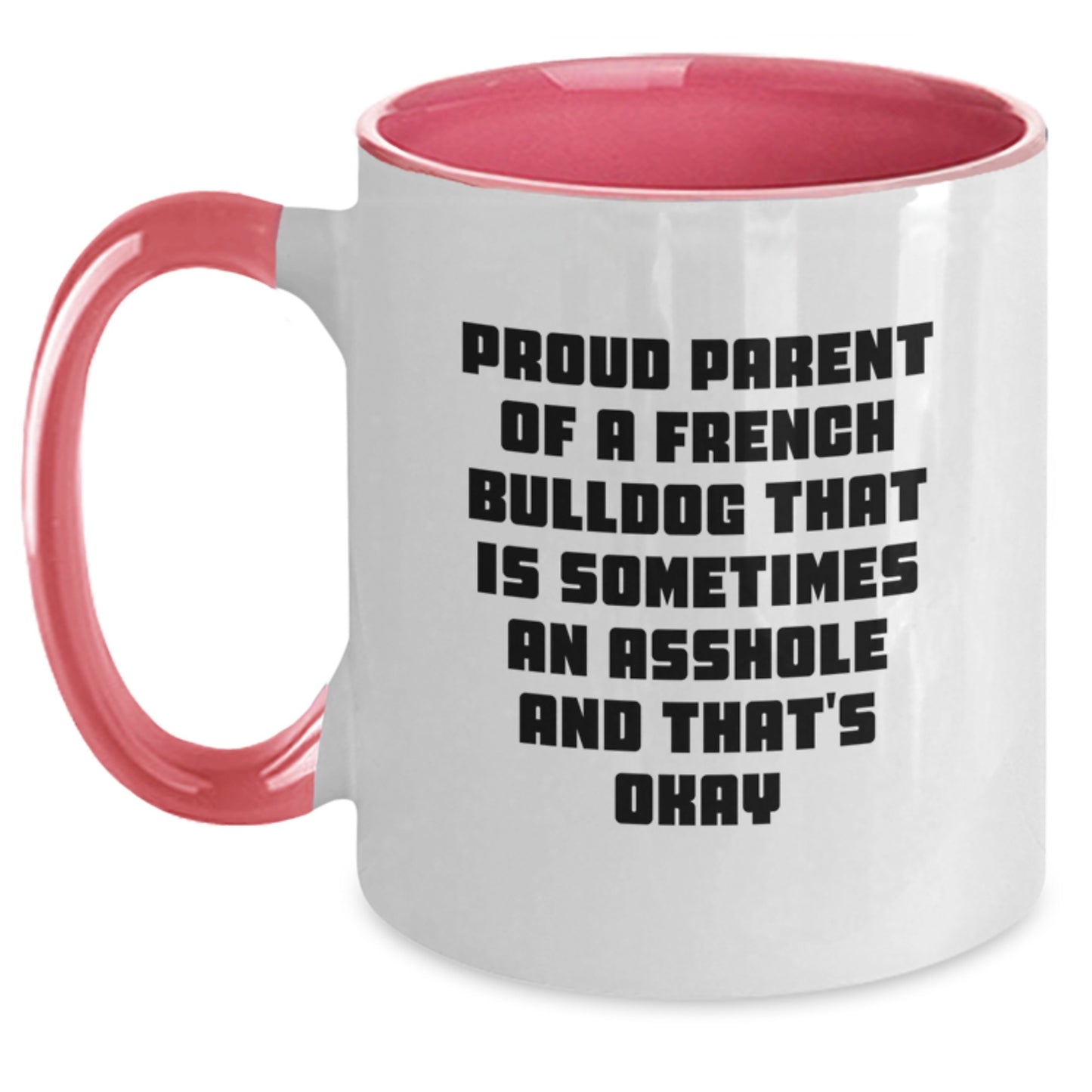 Funny French Bulldog Mom Unique Gifts from Friends and Family for French Bulldog Lovers on Mother's Day Two Tone Coffee Mug - Main