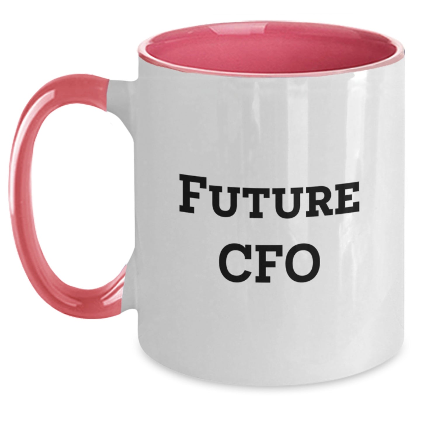 Funny Future CFO Quotes Two Tone Coffee Mug, Gifts from Friends to Future CFO, Birthday Unique Gifts for Men or Women - Main