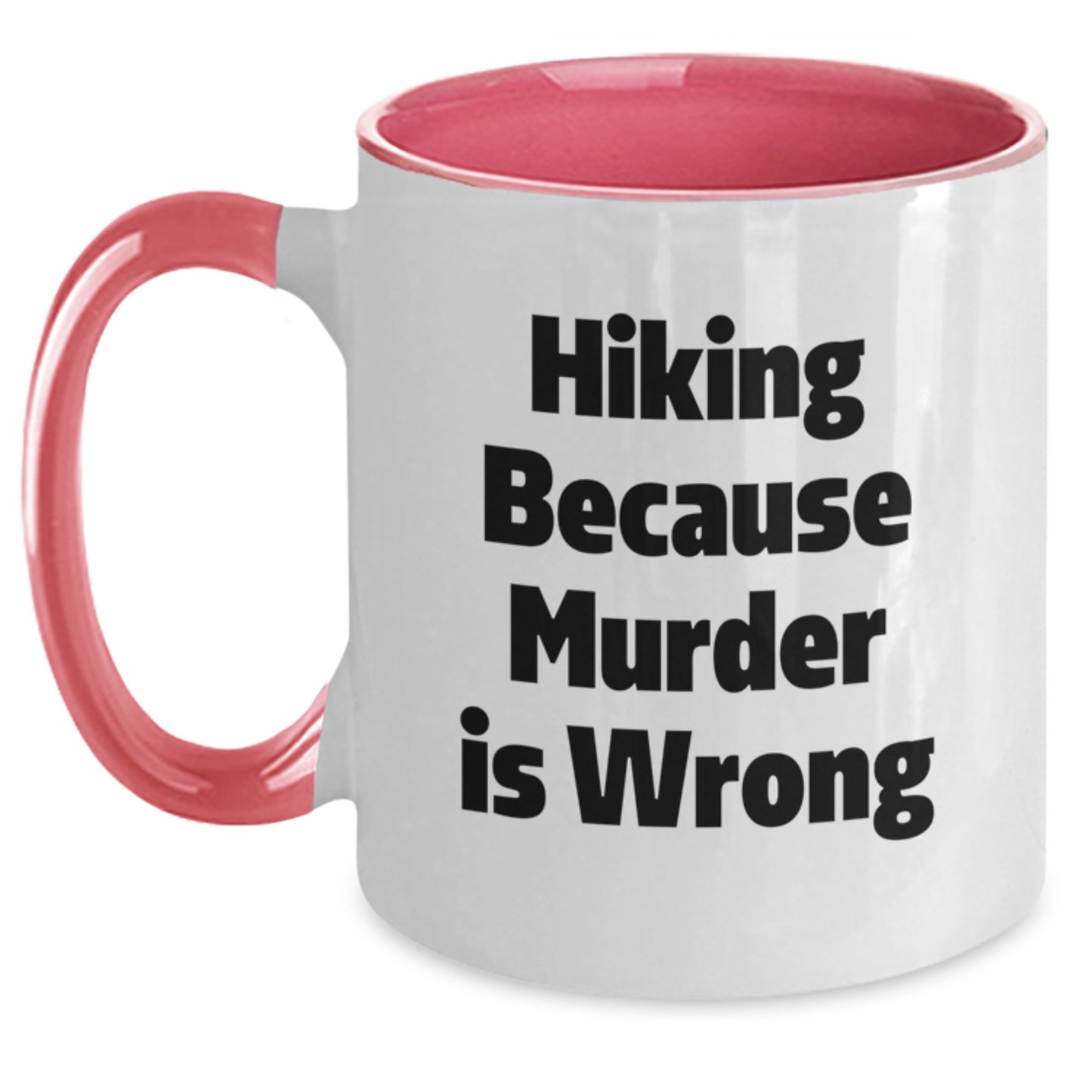 Hiking Humor Funny Gift for Hiking Friends, Christmas Unique Hiking Mug, Gifts from Men, Women, Friends, Coworkers, Family - Main