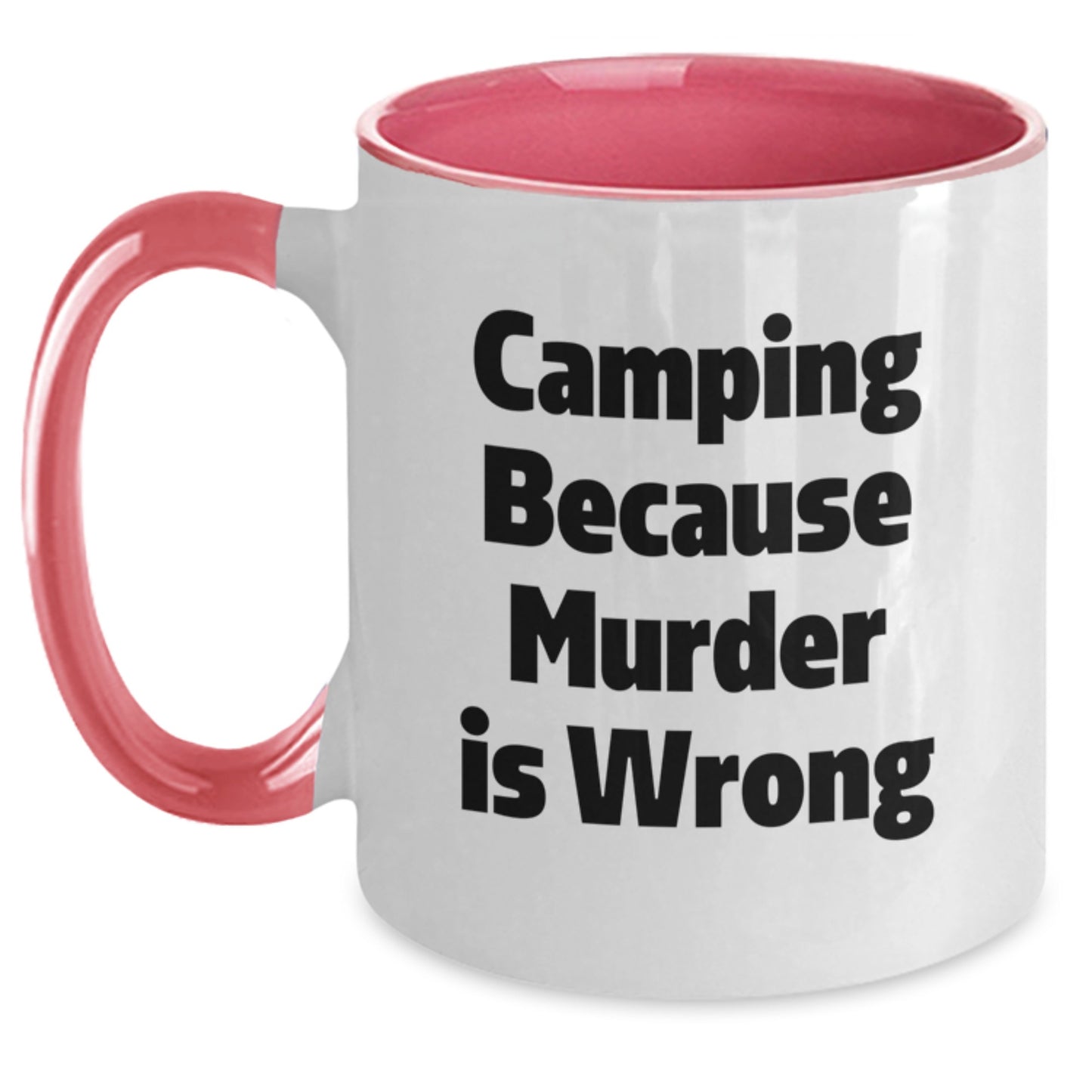 Funny Camping Two Tone Coffee Mug Gifts from Men to Friends and Family for Christmas Unique Mugs with 'Camping Because Murder Is Wrong' Quote - Main