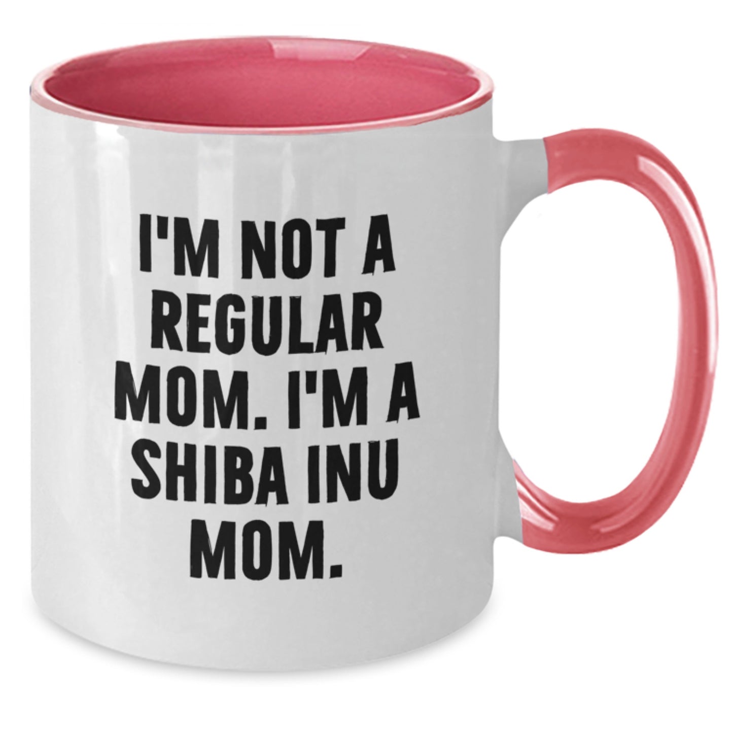 Funny Shiba Inu Dog Mom Gifts for Birthday from Friend, Two Tone Coffee Mug with I'm Not A Regular Mom. I'm A Shiba Inu Mom. Quote - Additional