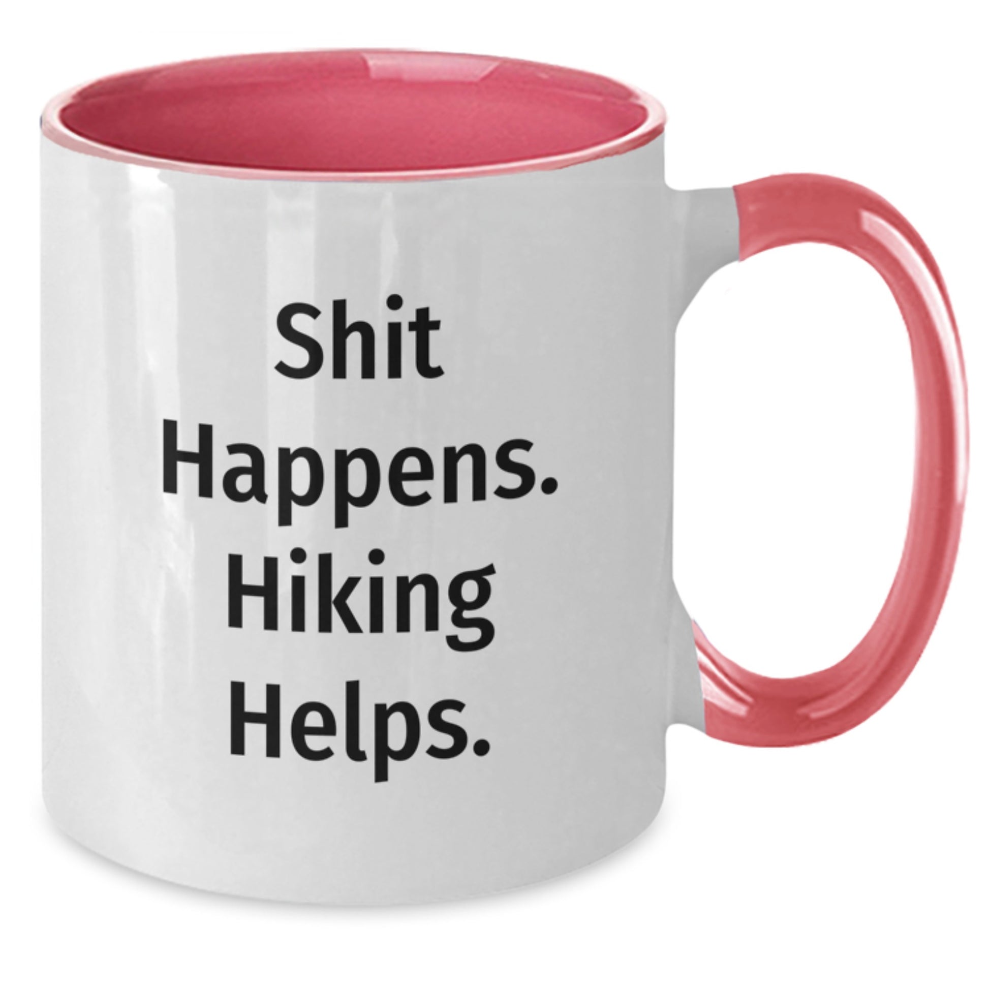 Funny Hiking Gifts for Men Women Friends Coworkers Family - Shit Happens Hiking Helps Two Tone Coffee Mug - Additional