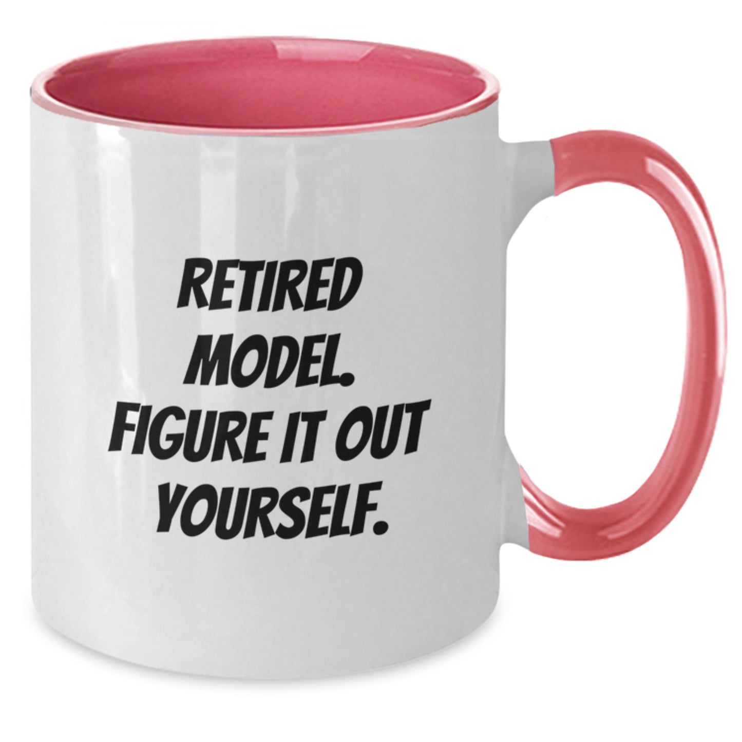 Funny Model Gifts, Unique Two Tone Coffee Mug for Birthday - 'Retired Model. Figure It Out Yourself.' Gifts from Friends for Model - Additional