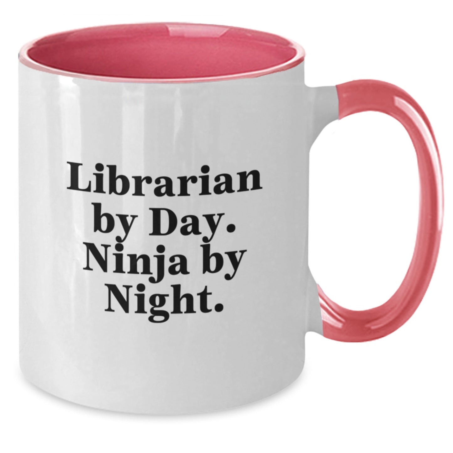Librarian Gifts from Friends, Librarian By Day. Ninja By Night., Funny Two Tone Coffee Mug for Graduation, 11oz Ceramic Cup, Black and White, Red and White, Navy and White, Pink and White - Additional