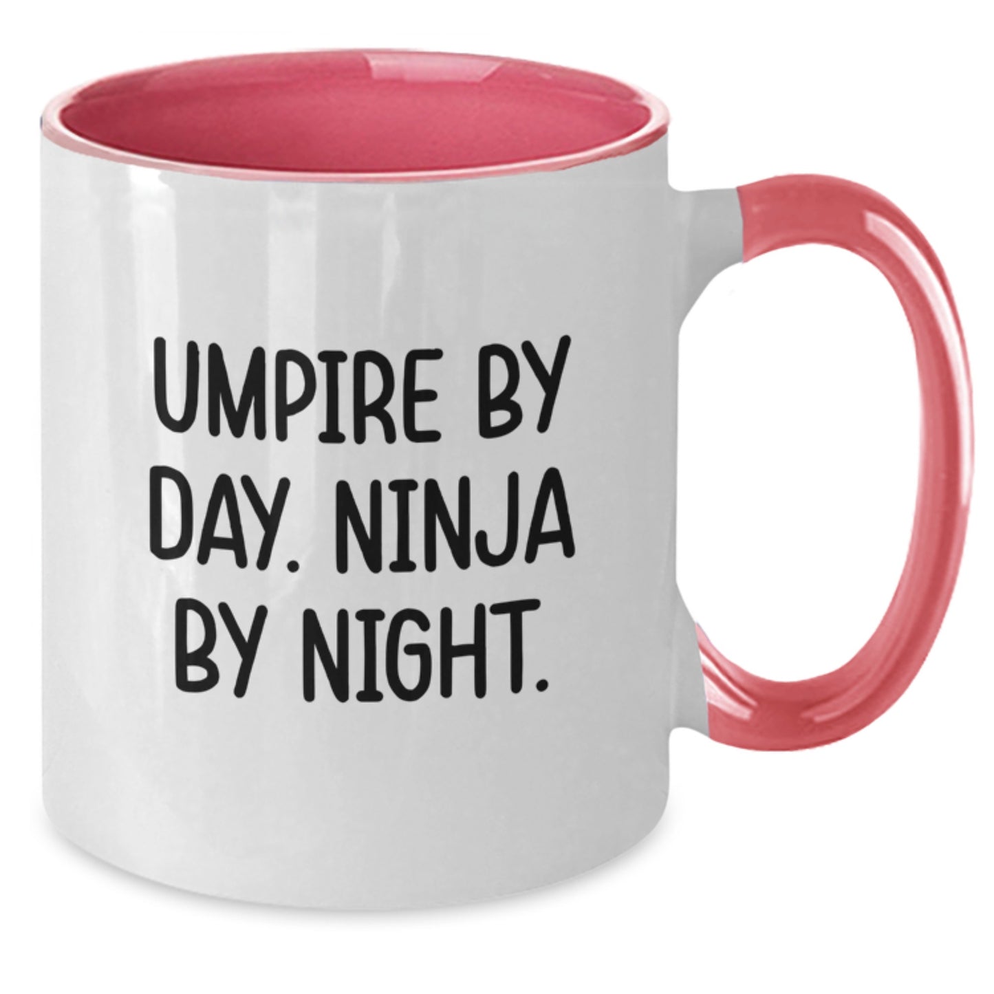 Umpire Gifts from Men, Umpire By Day. Ninja By Night. Inspirational Two Tone Coffee Mug, Black and White, Red and White, Navy and White, Pink and White, Graduation Unique Gifts - Additional