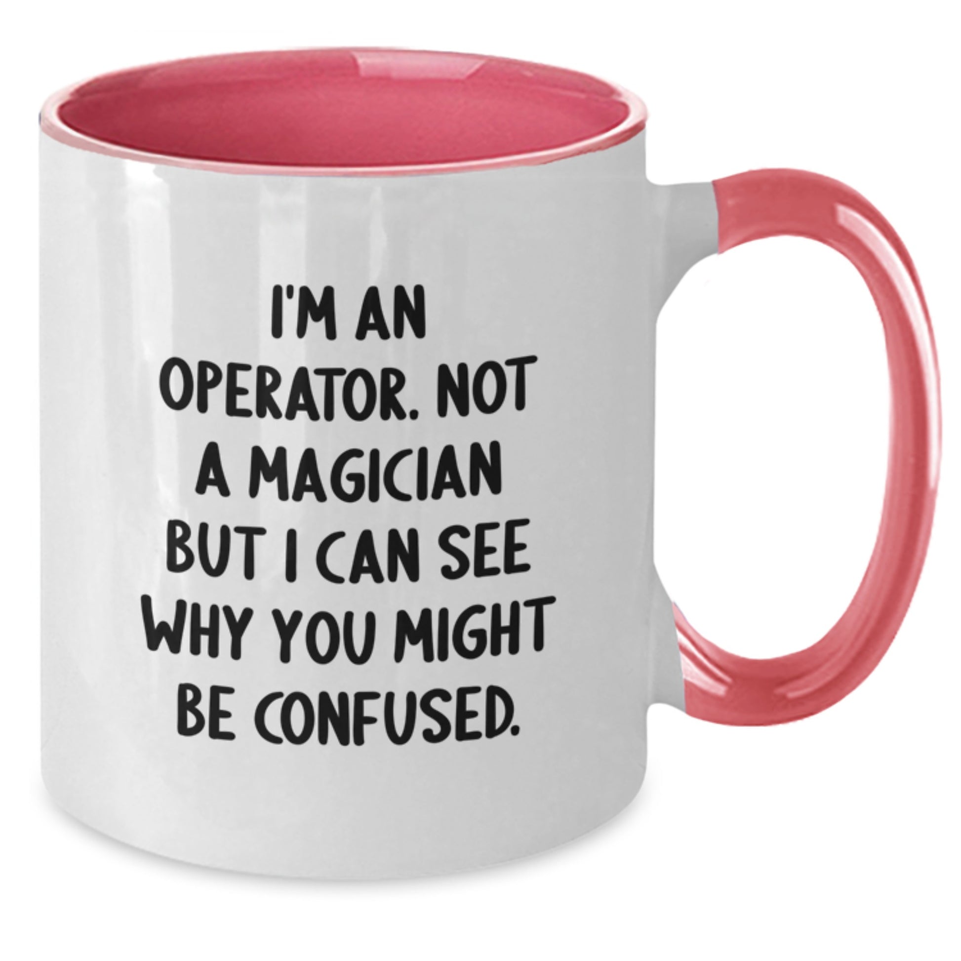 Funny Operator Gifts for Christmas, Two Tone Coffee Mugs with 'I'm An Operator' Quote, Perfect for Men, Women, Friends, Family, or Coworkers, Gifts from Operators to Their Loved Ones - Additional
