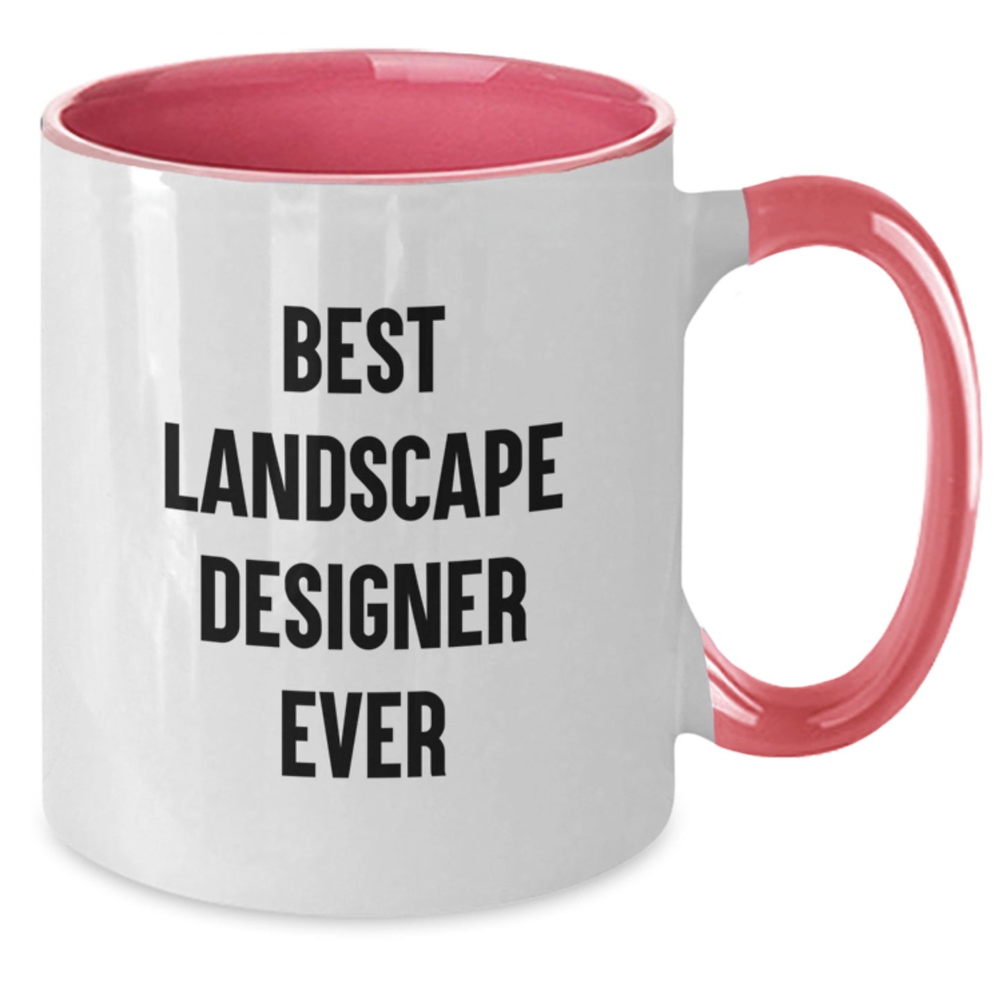 Funny 'Best Landscape Designer Ever' Two Tone Coffee Mugs Gifts from Friends and Family for Special Landscape Designer on Valentine's - Additional